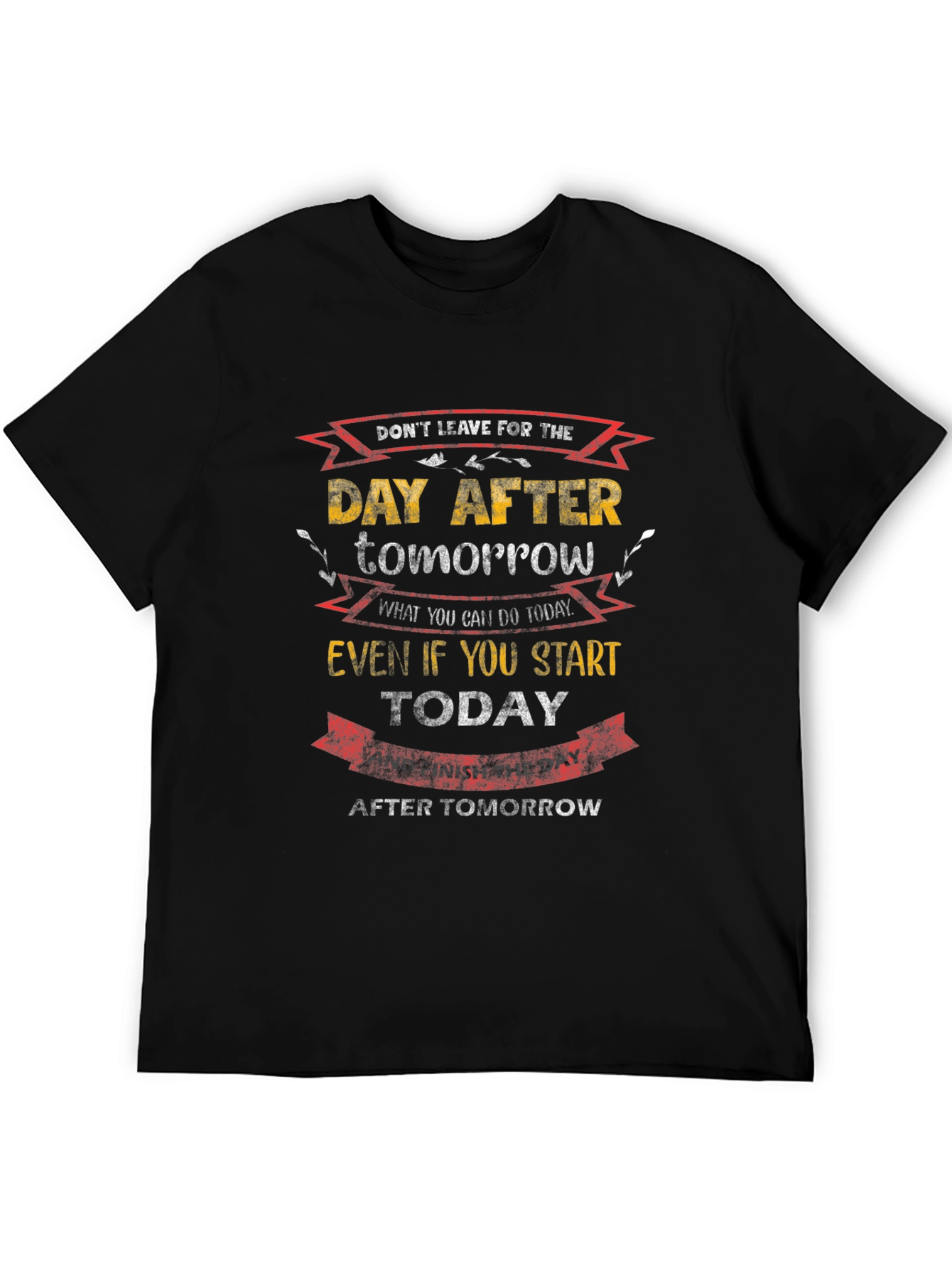 Motivational T-Shirt: Dont Delay Start Today!