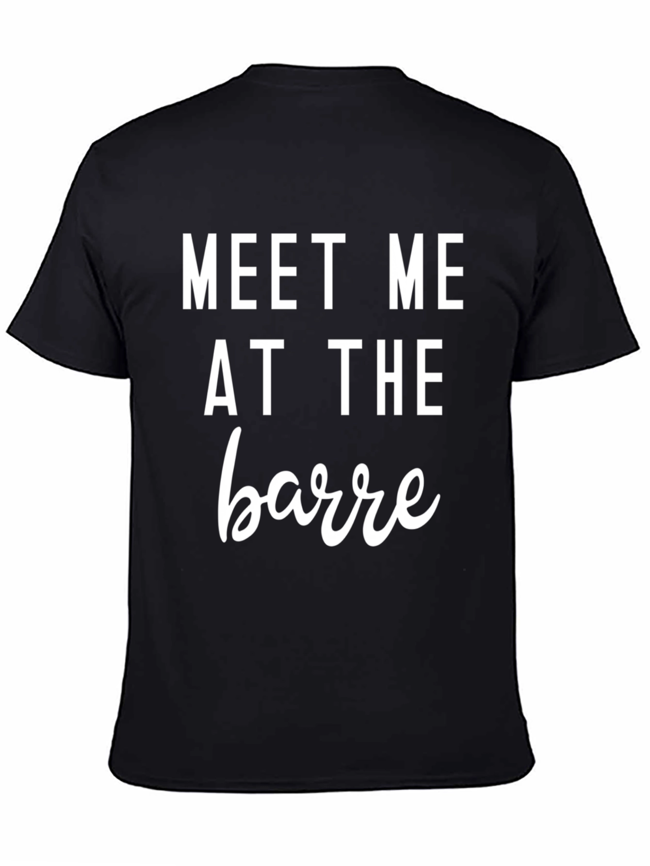 Meet Me At The Barre T-Shirt