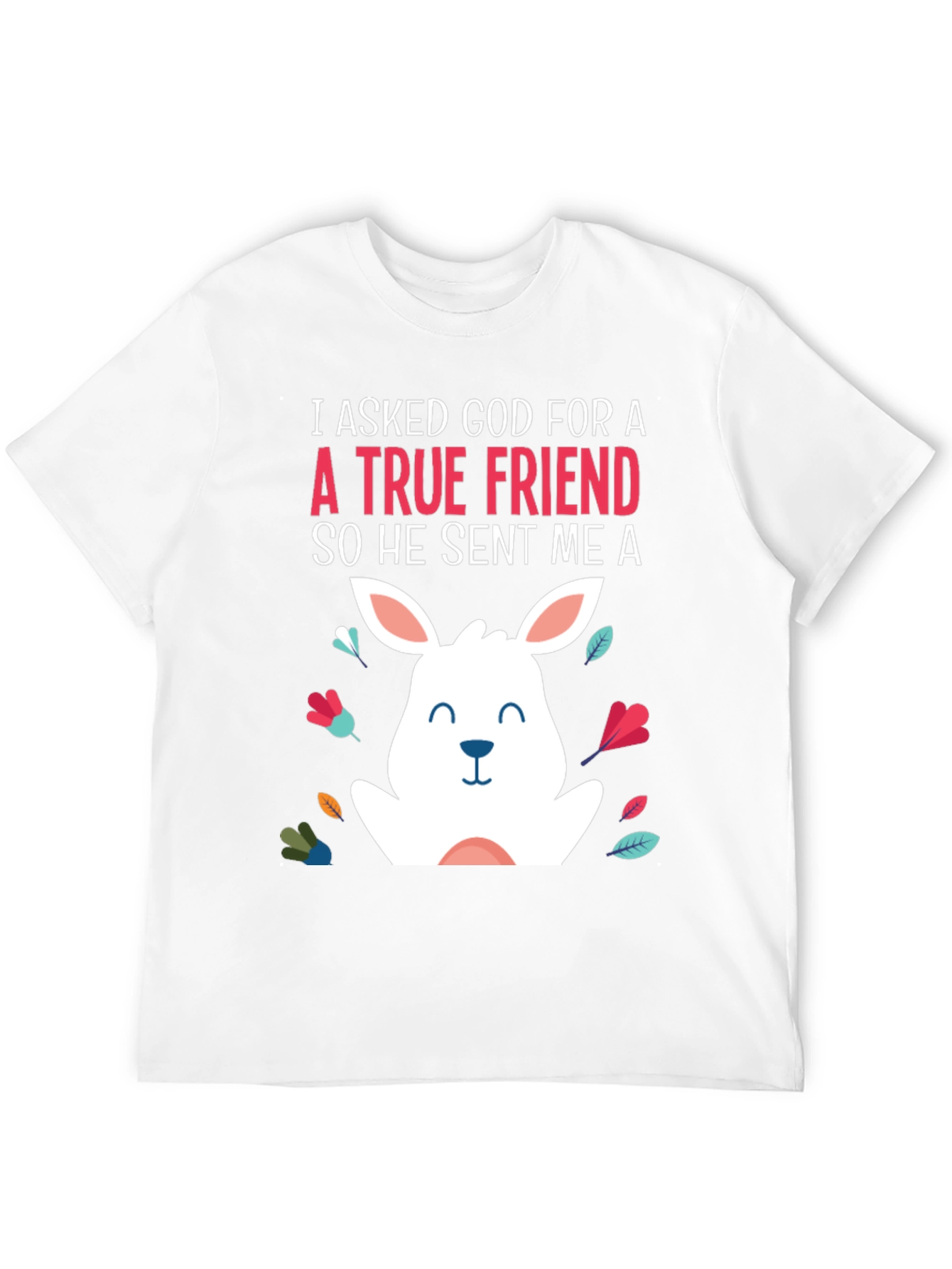 True Friend Rabbit T-Shirt