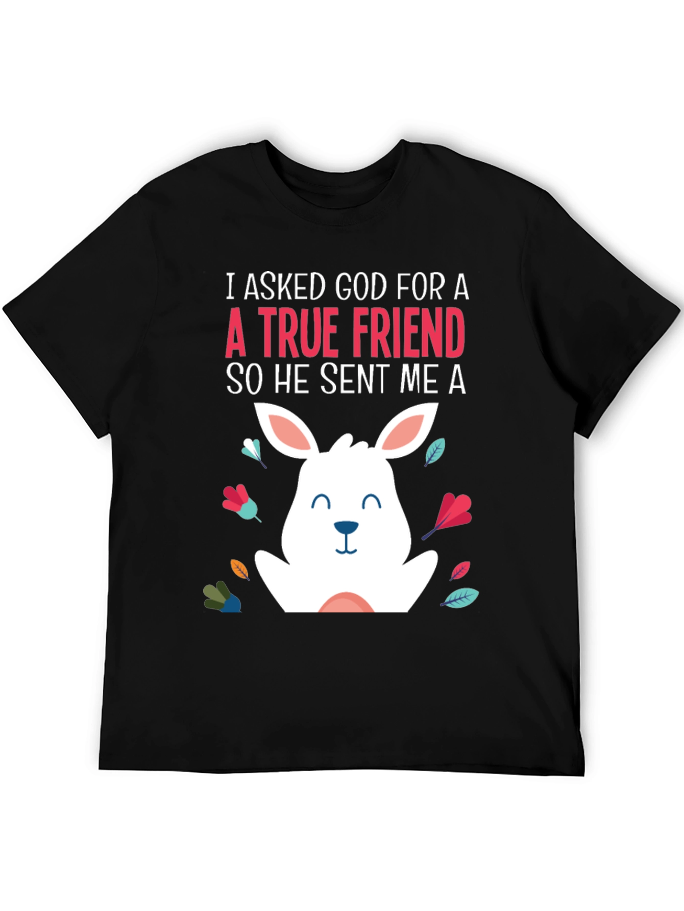 True Friend Rabbit T-Shirt