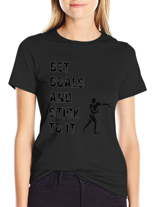 Motivational Graphic T-Shirt - Get Goals and Stick To It