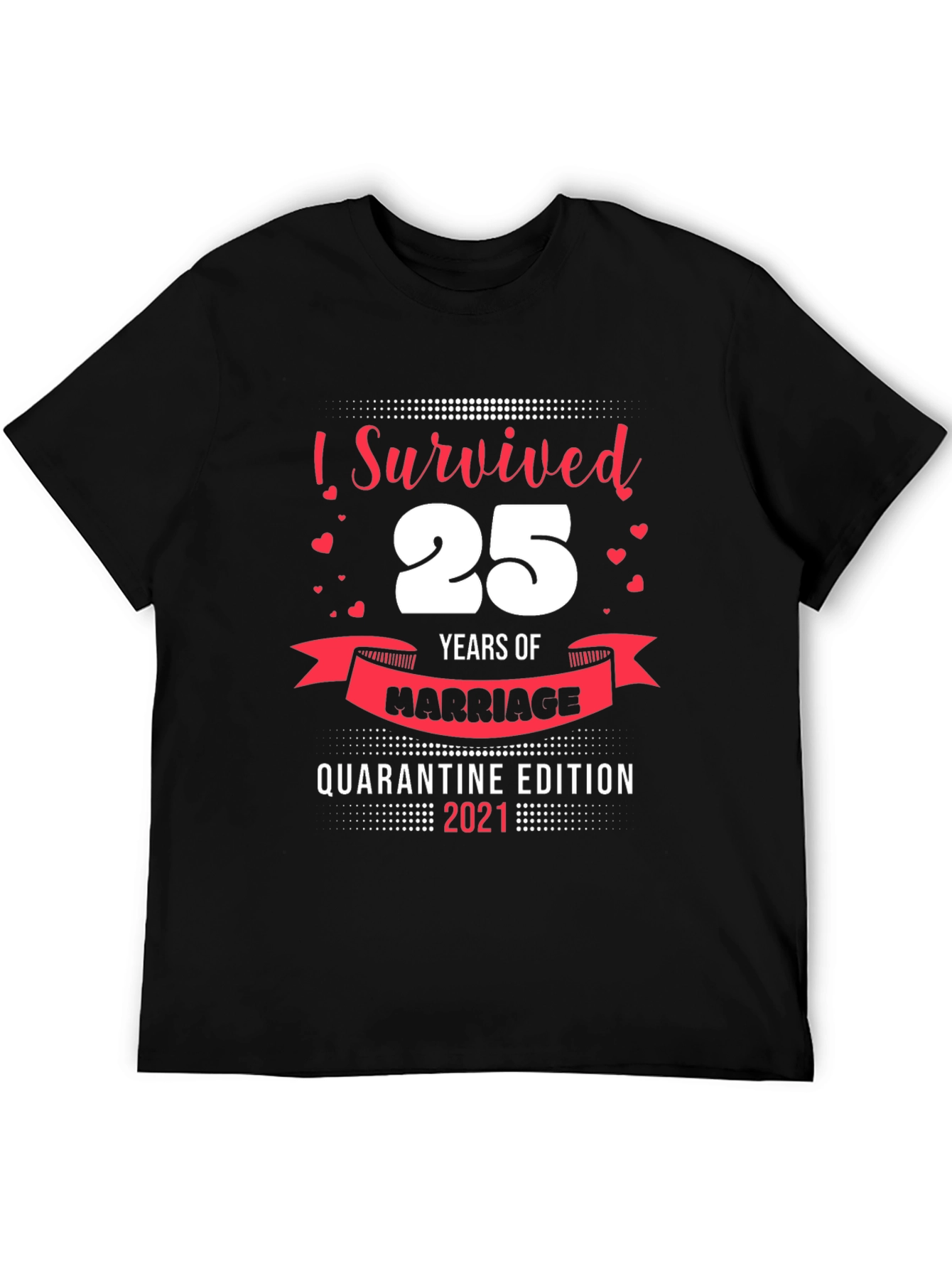 25th Anniversary Quarantine Edition T-Shirt