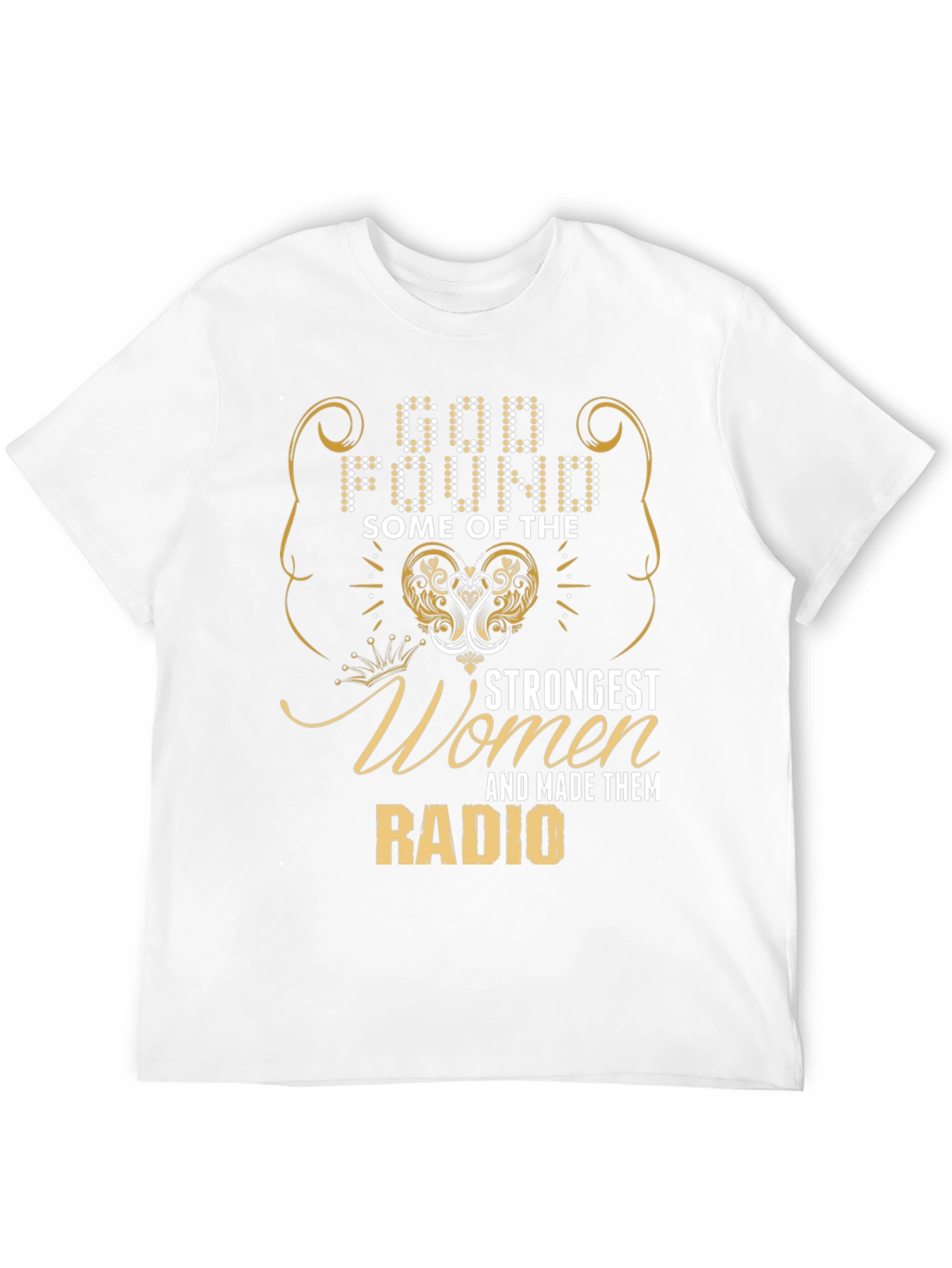 God Found Strongest Women Radio Black T-Shirt