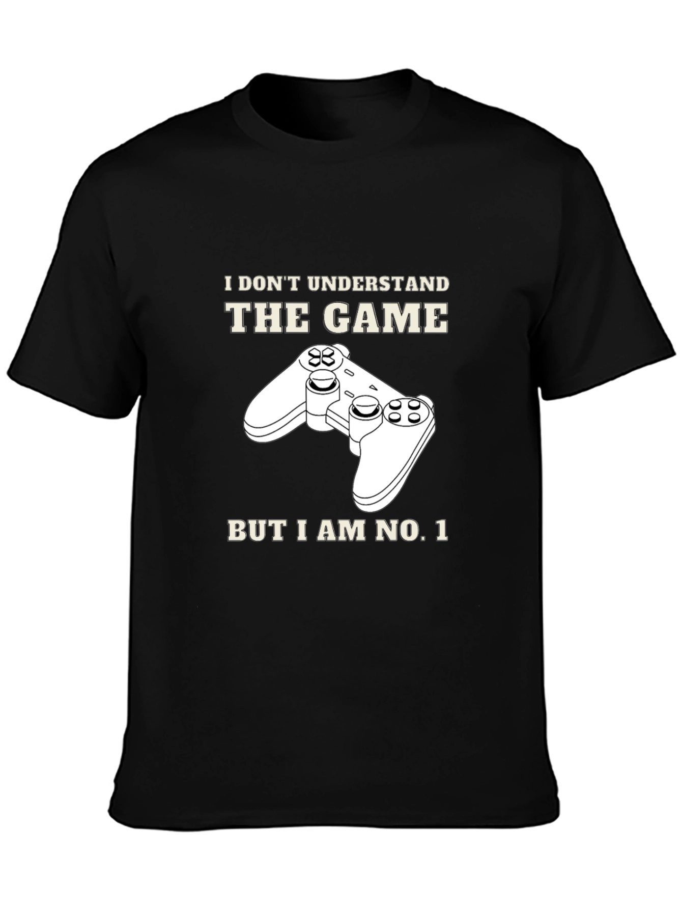 Funny Gamer T-Shirt - I Dont Understand the Game