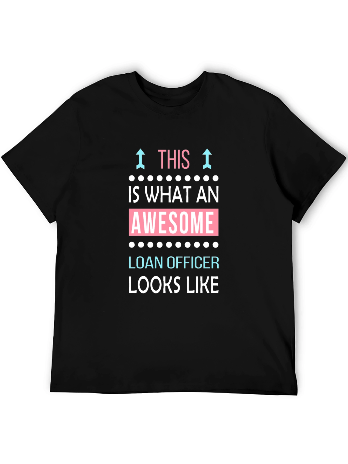 Awesome Loan Officer T-Shirt - Black Cotton Tee