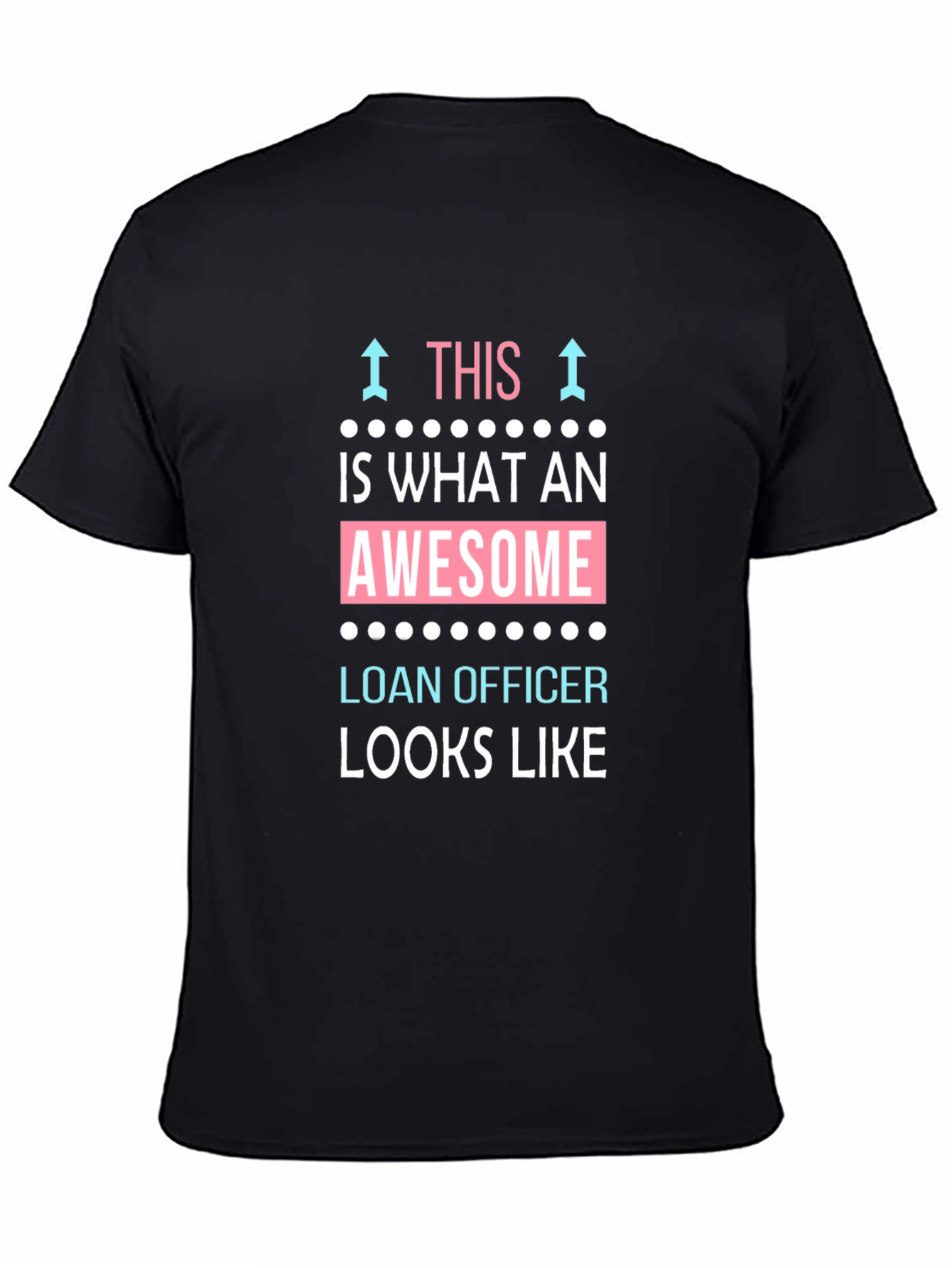 Awesome Loan Officer T-Shirt - Black Cotton Tee
