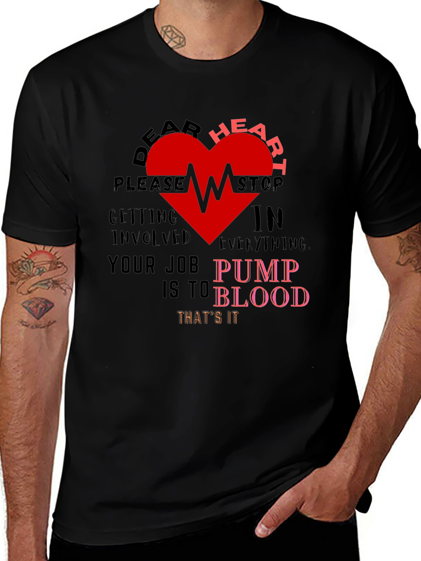 Dear Heart Stop T-Shirt - Funny Graphic Tee
