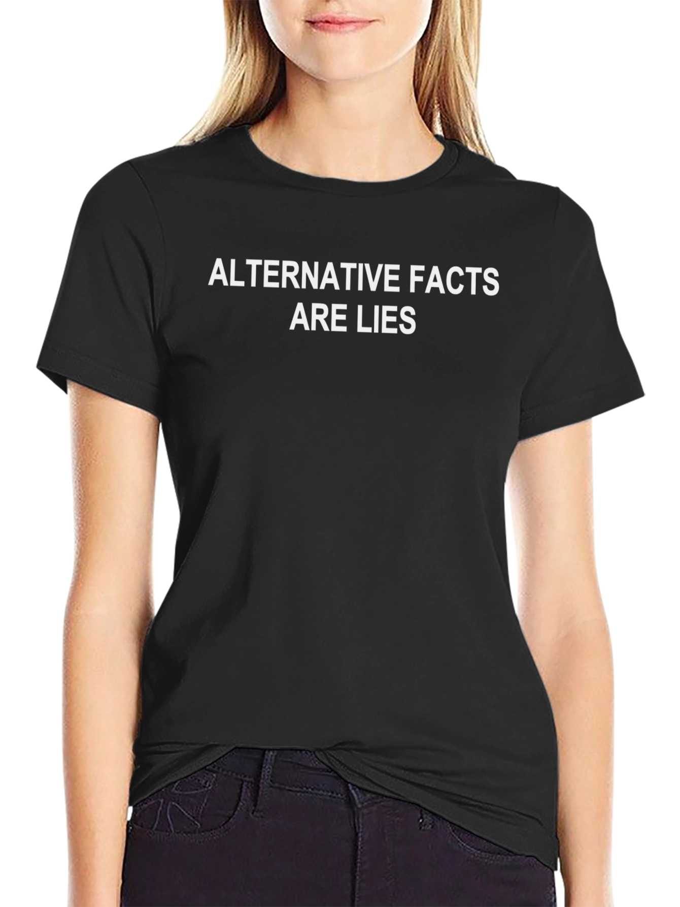 Alternative Facts Are Lies T-Shirt
