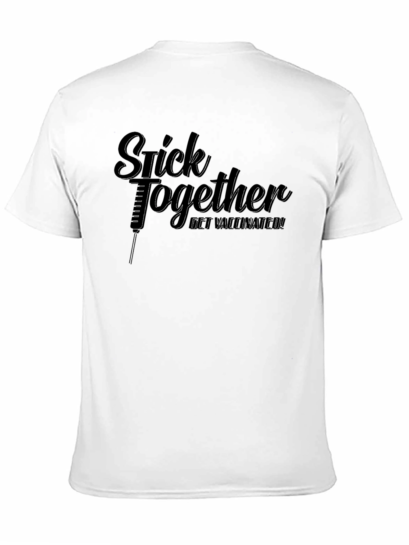Stick Together Get Vaccinated T-Shirt
