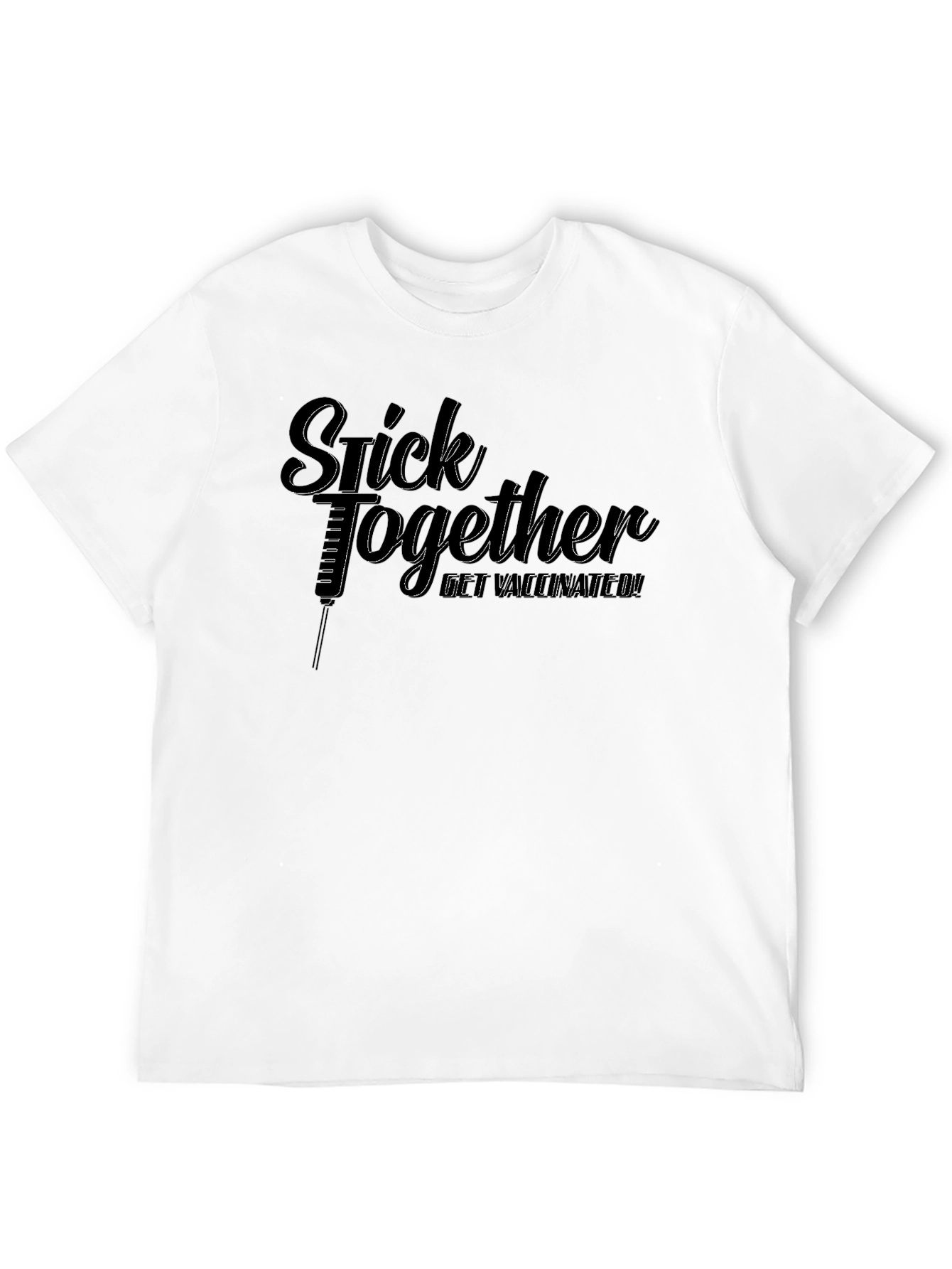 Stick Together Get Vaccinated T-Shirt