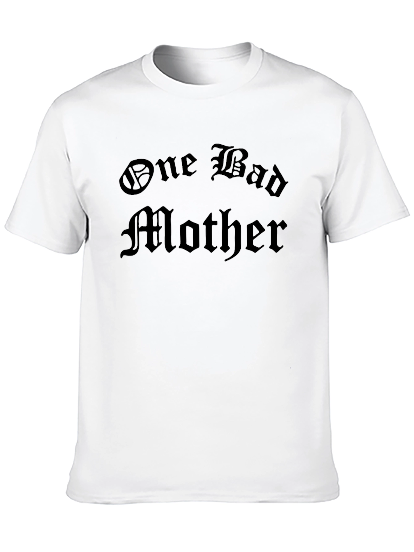 One Bad Mother Black T-Shirt