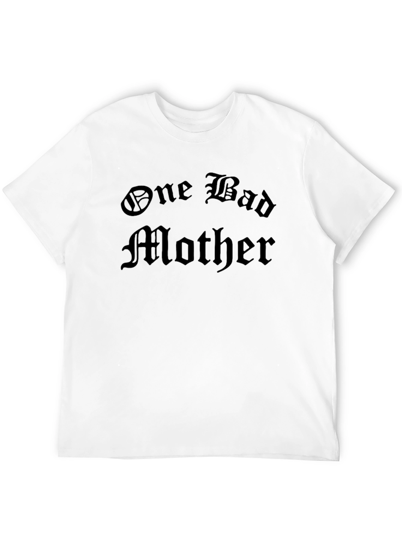One Bad Mother Black T-Shirt