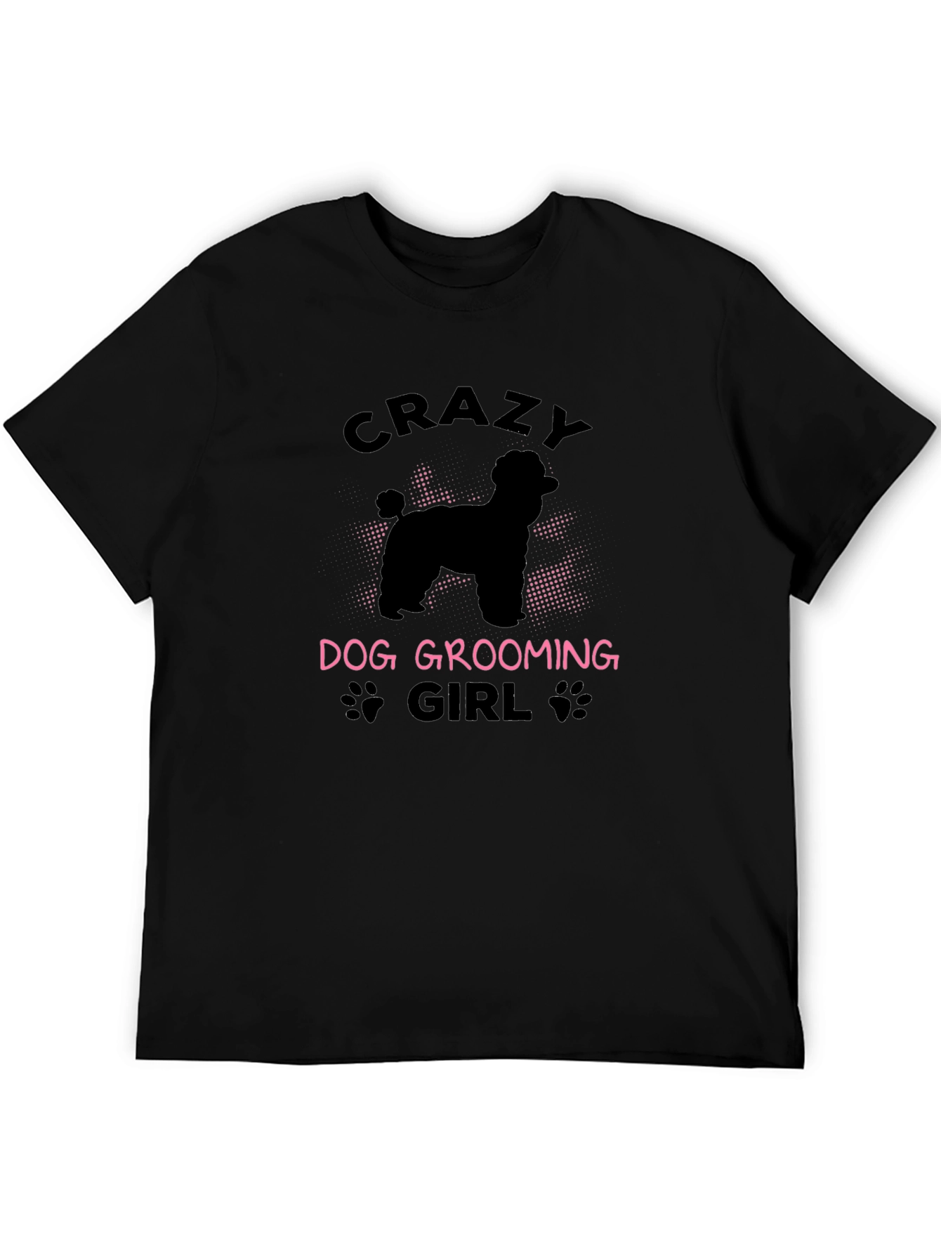 Crazy Dog Grooming Girl Black T-Shirt