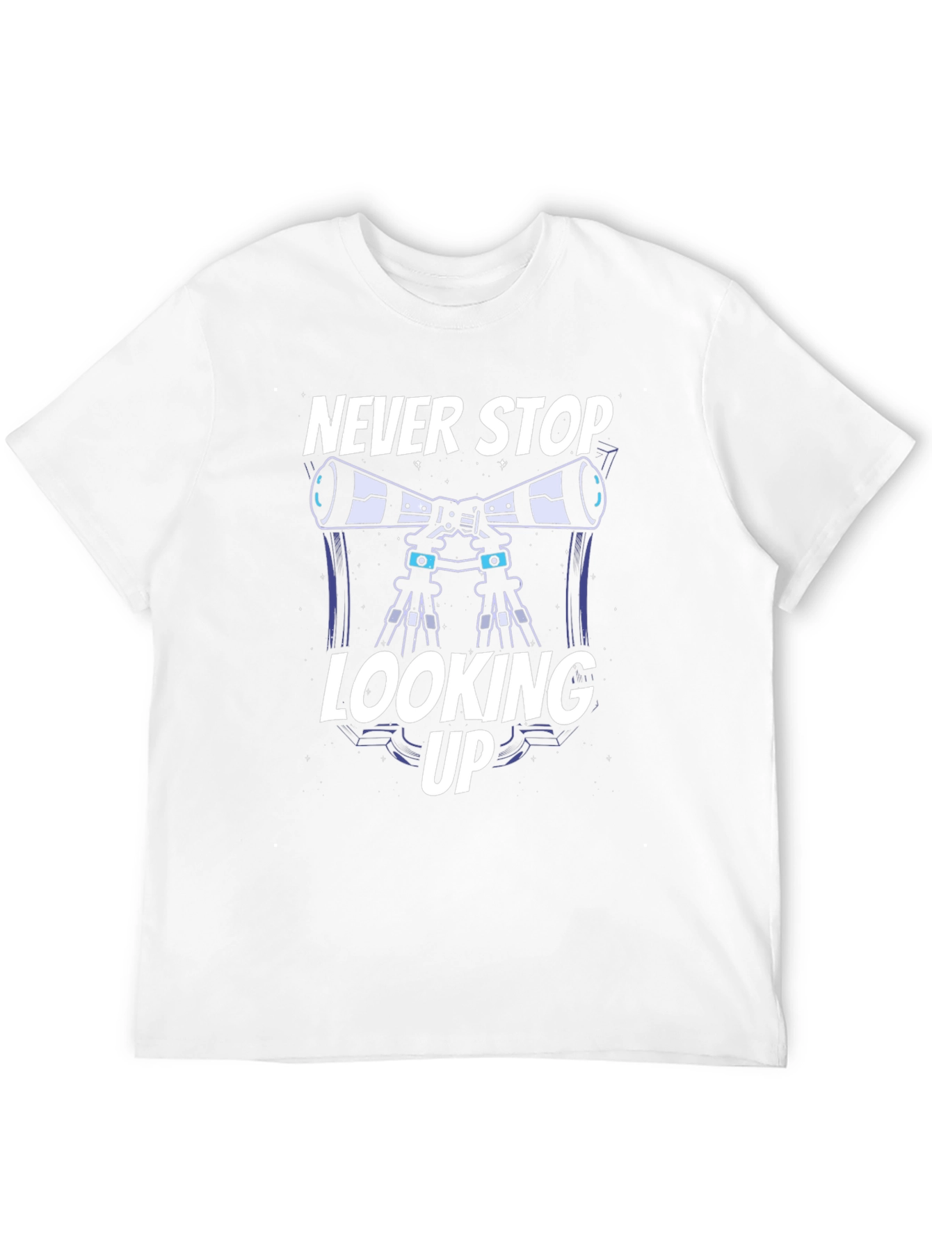Never Stop Looking Up Telescope T-Shirt