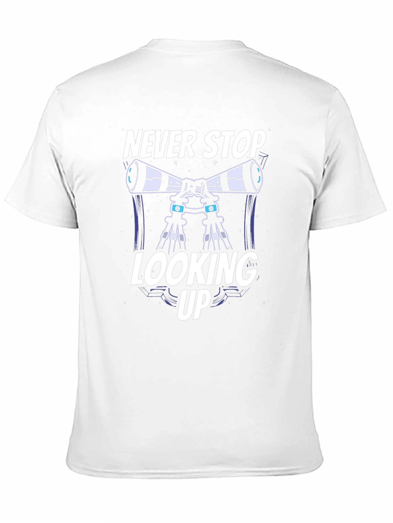Never Stop Looking Up Telescope T-Shirt