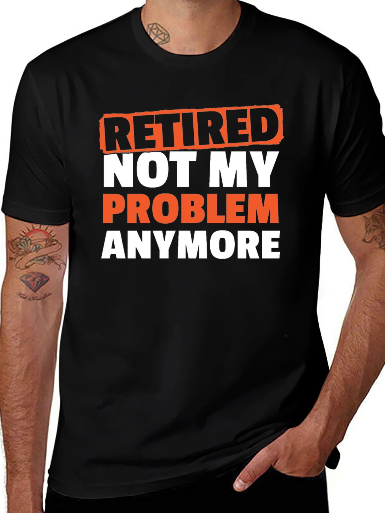 Retired Not My Problem T-Shirt