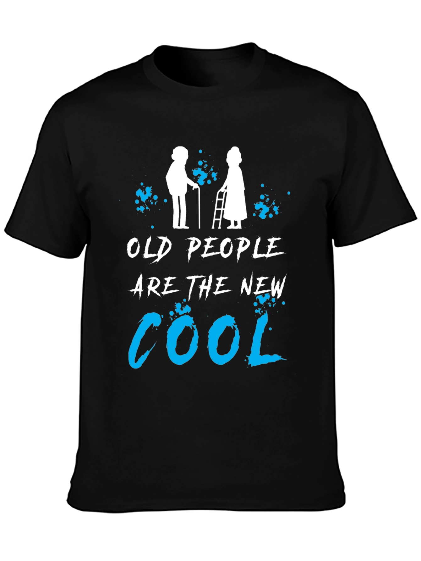Old People Are The New Cool T-Shirt