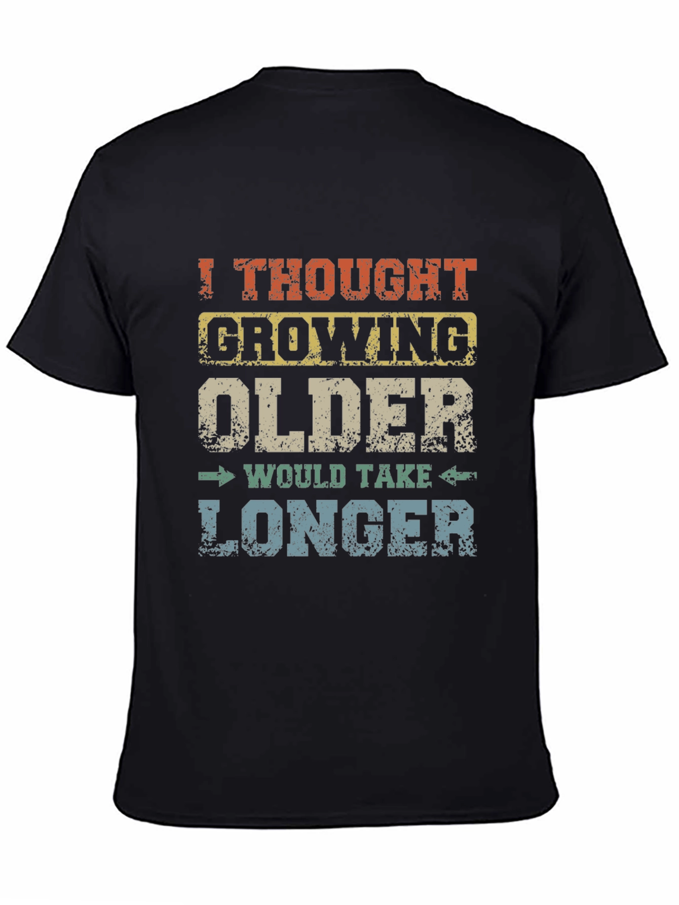Funny Growing Older Graphic Novelty T-Shirt