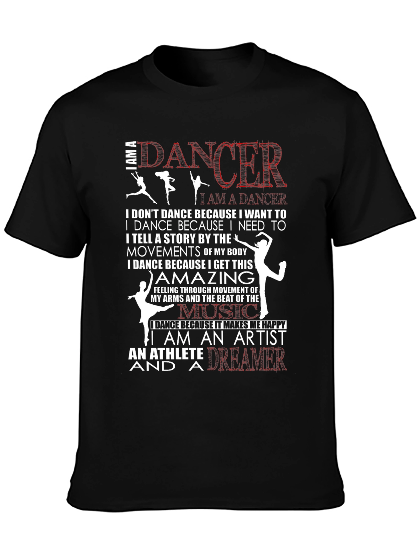 I am a Dancer Graphic T-Shirt