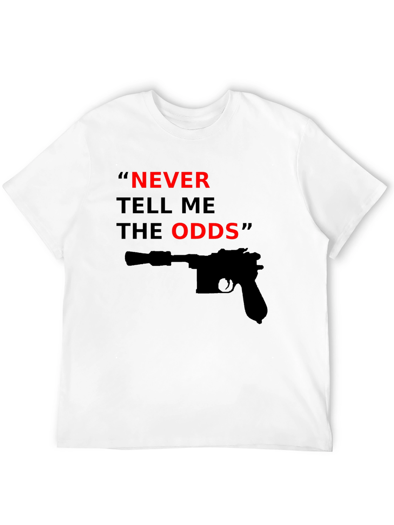 Never Tell Me The Odds T-Shirt