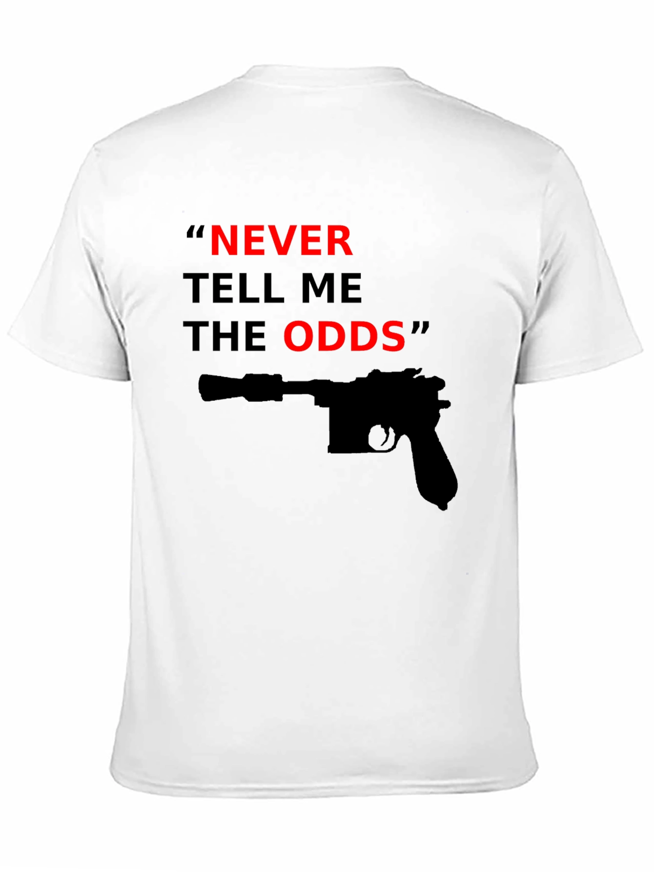 Never Tell Me The Odds T-Shirt
