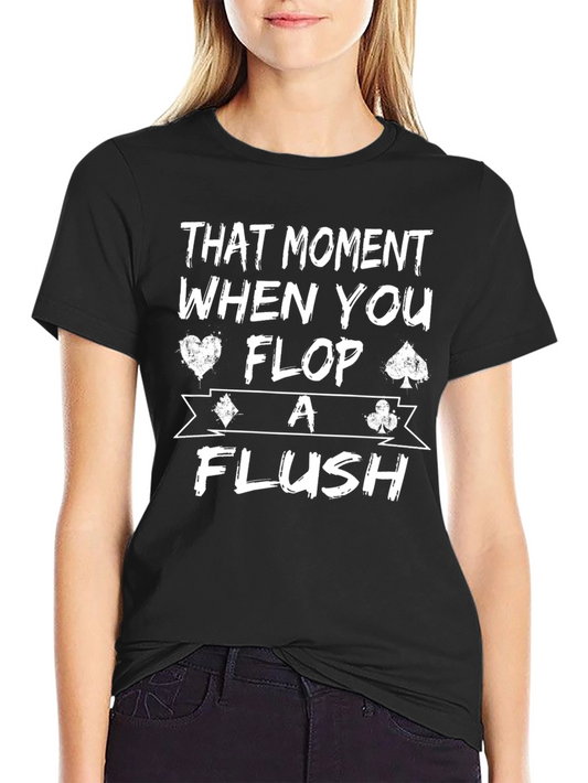 Poker Flush T-Shirt - Funny Card Player Tee