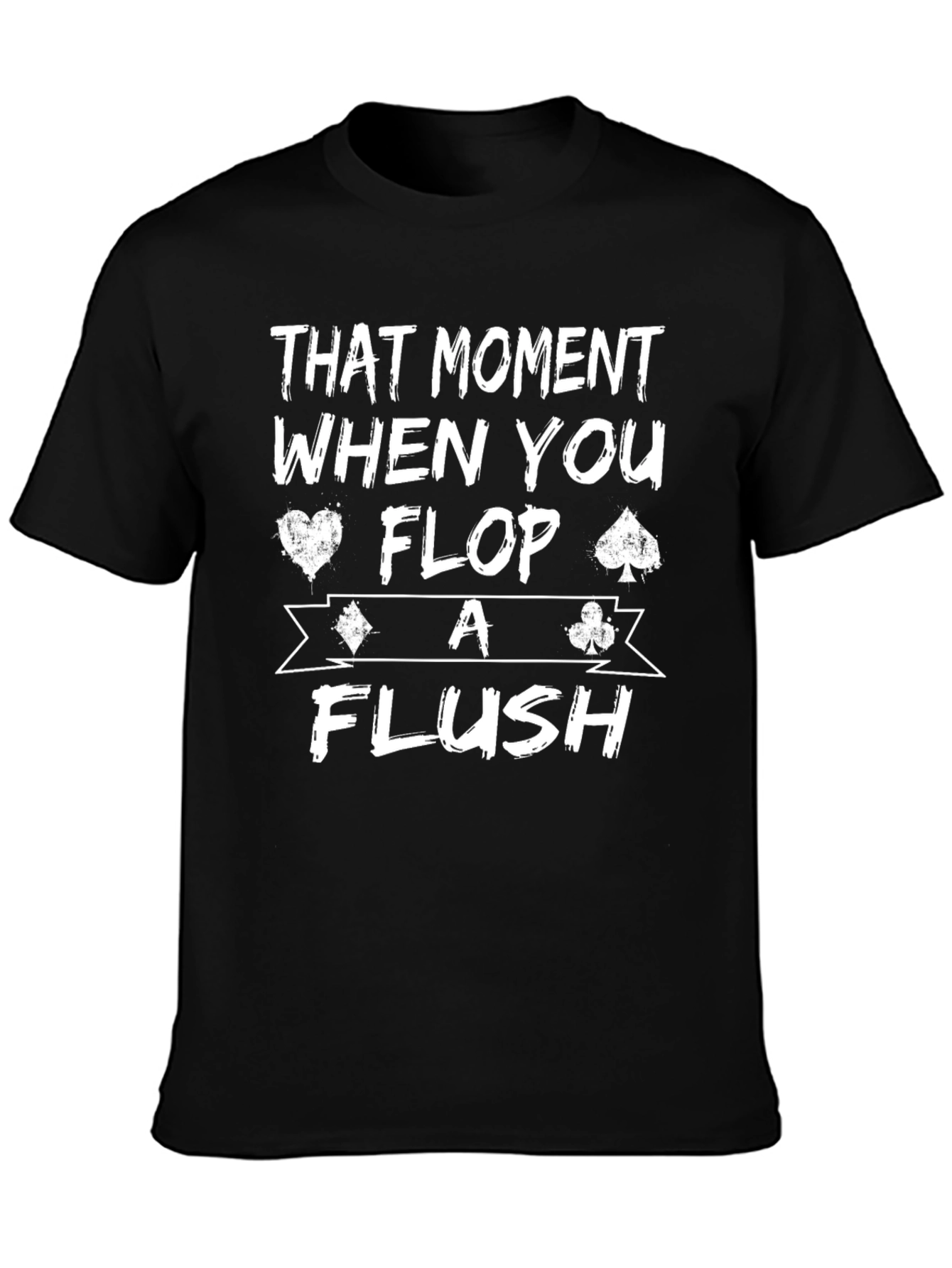 Poker Flush T-Shirt - Funny Card Player Tee