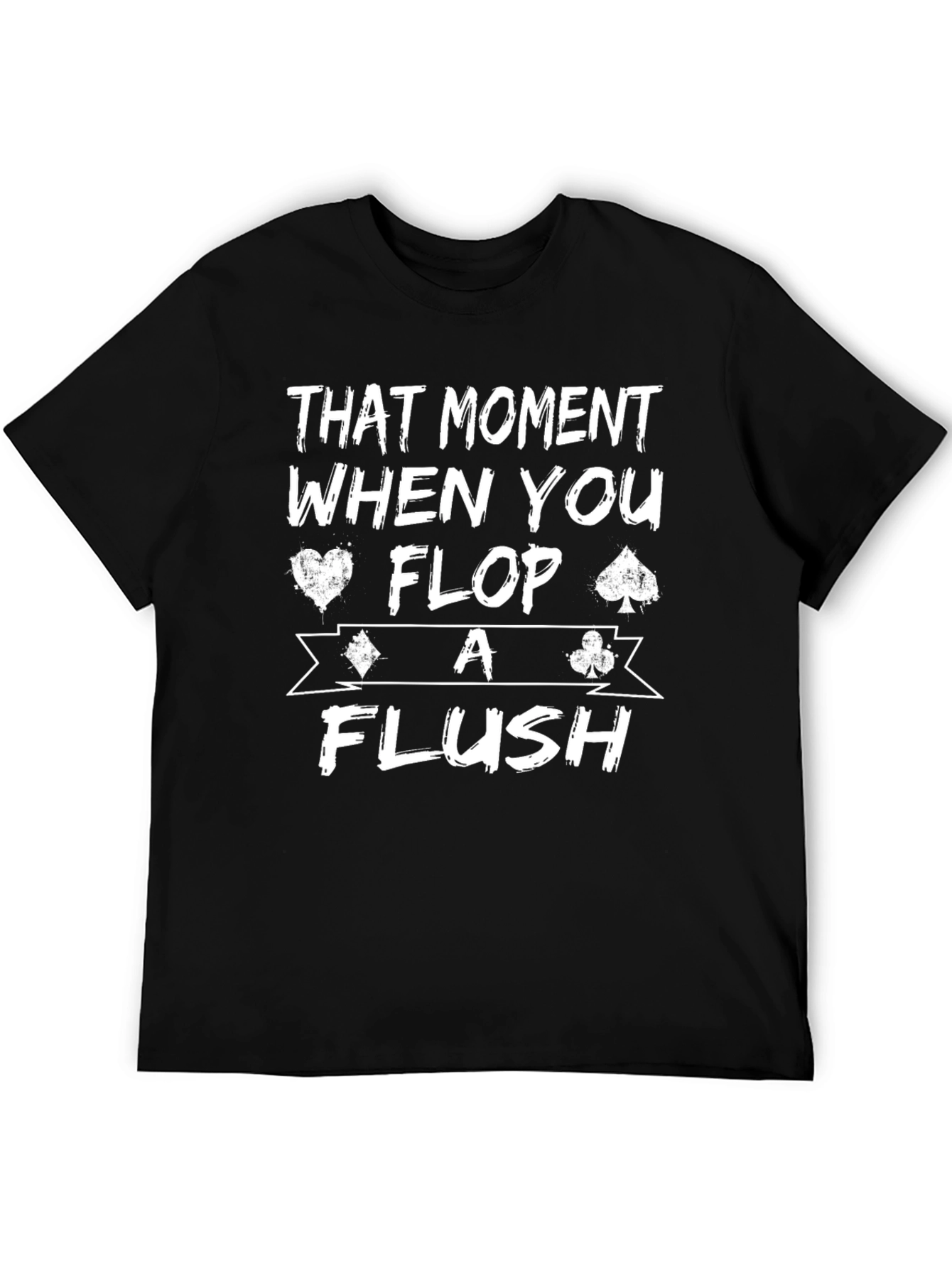 Poker Flush T-Shirt - Funny Card Player Tee