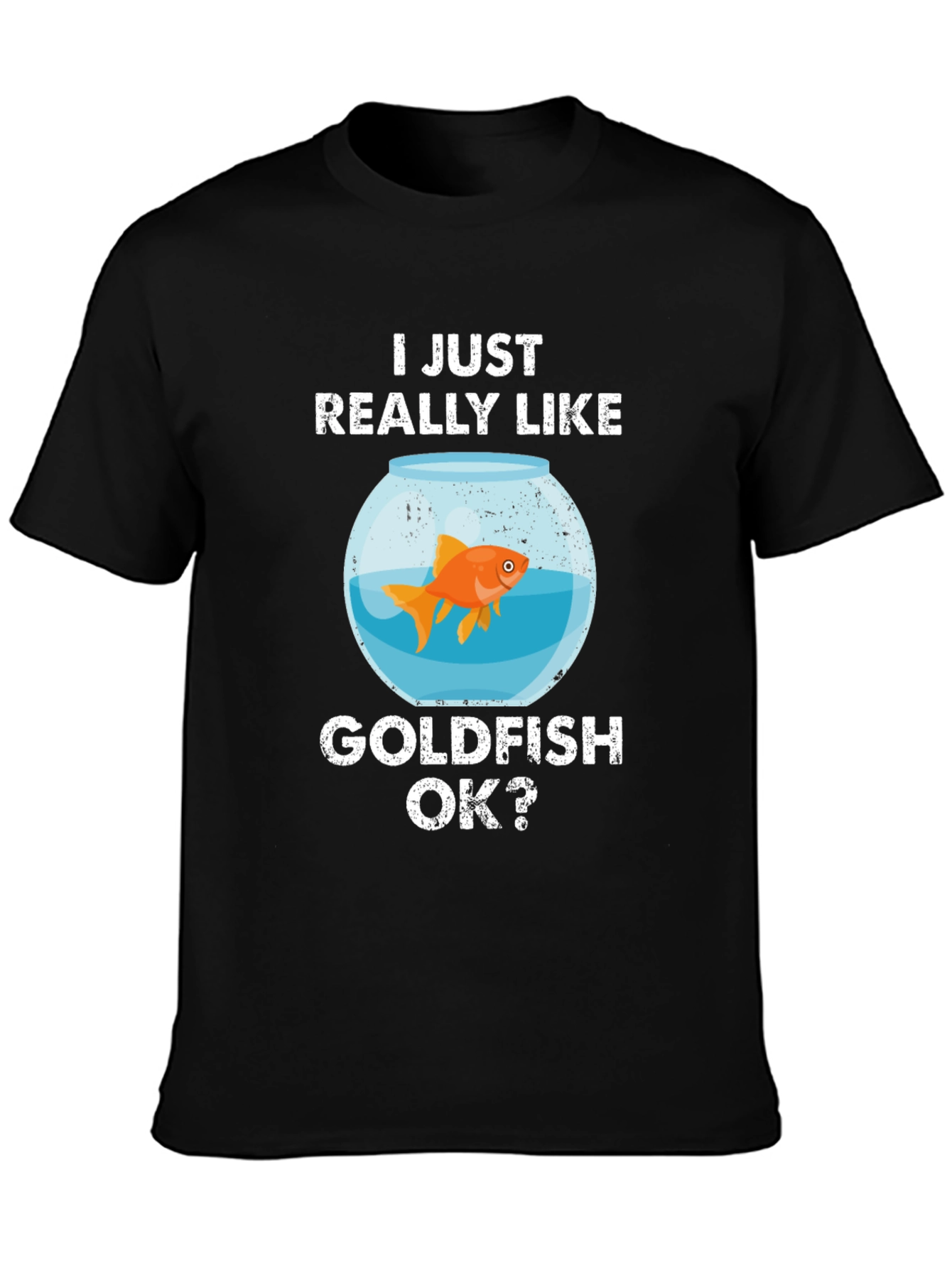 I Just Really Like Goldfish T-Shirt