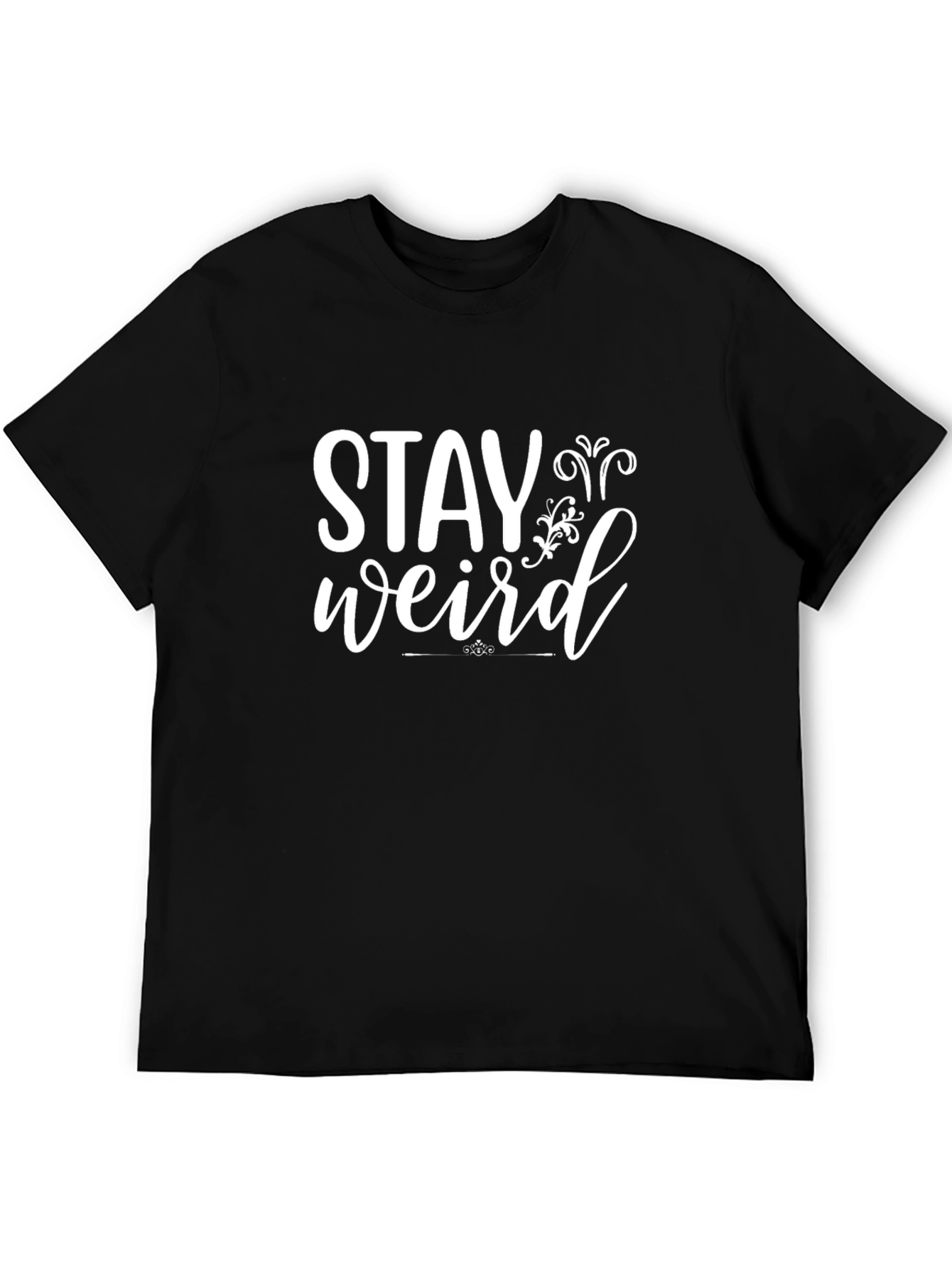 Stay Weird Graphic Tee - Unique and Stylish