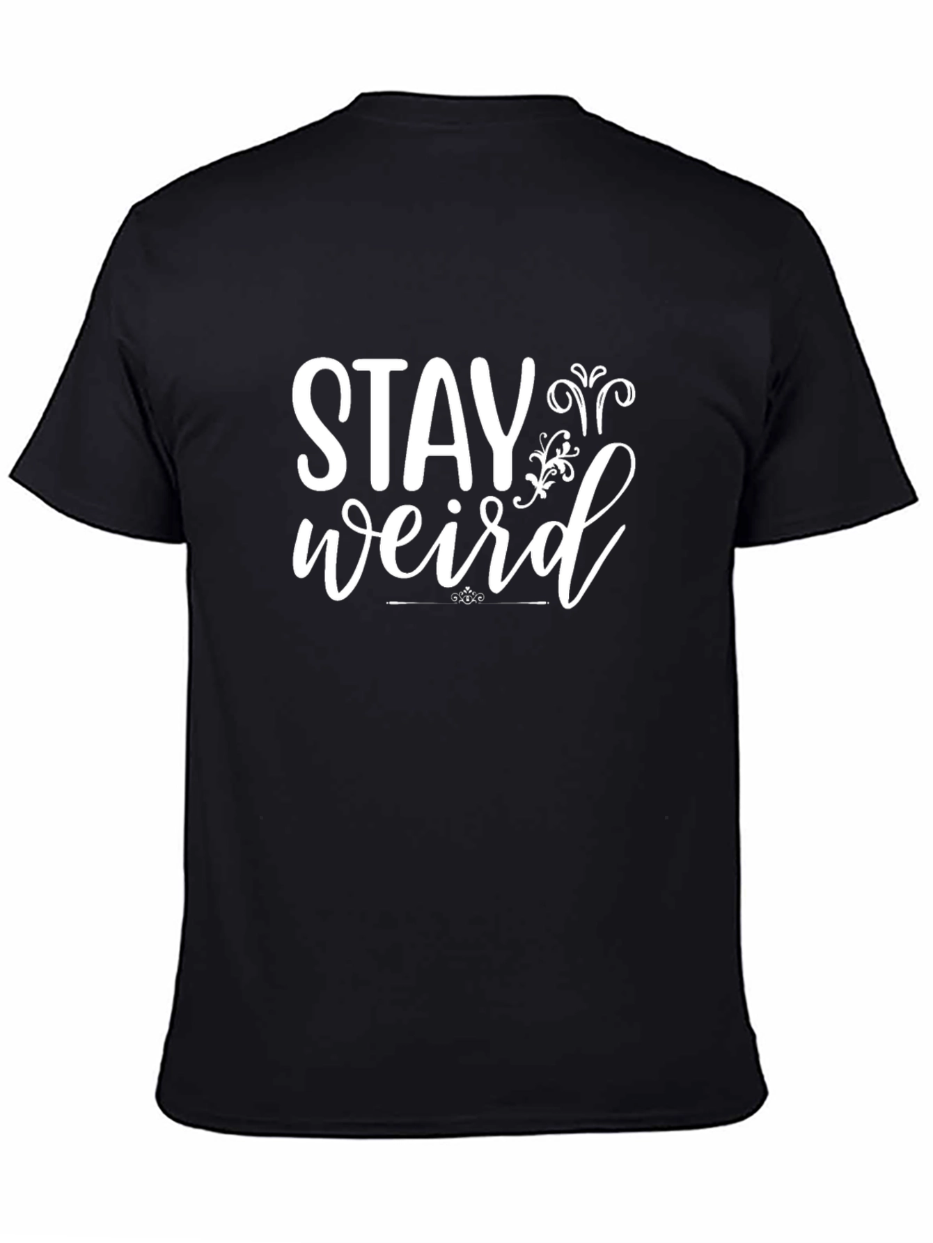 Stay Weird Graphic Tee - Unique and Stylish
