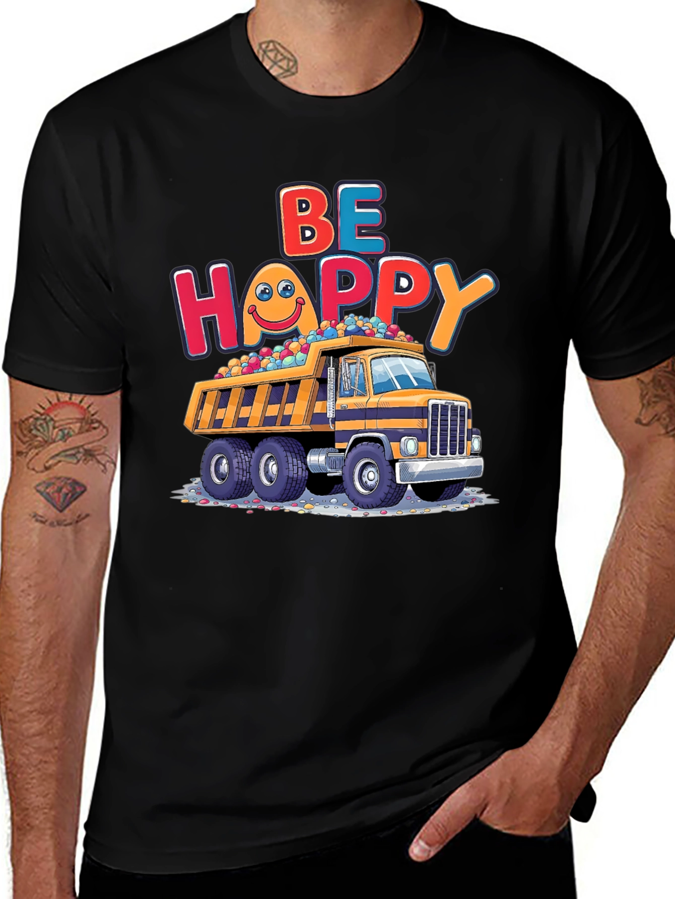 Be Happy Dump Truck T-Shirt