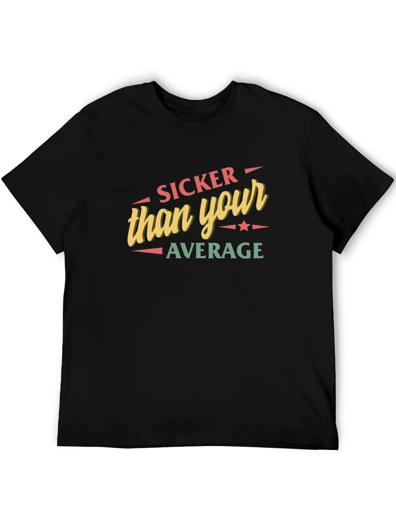 Sicker Than Your Average Graphic T-Shirt
