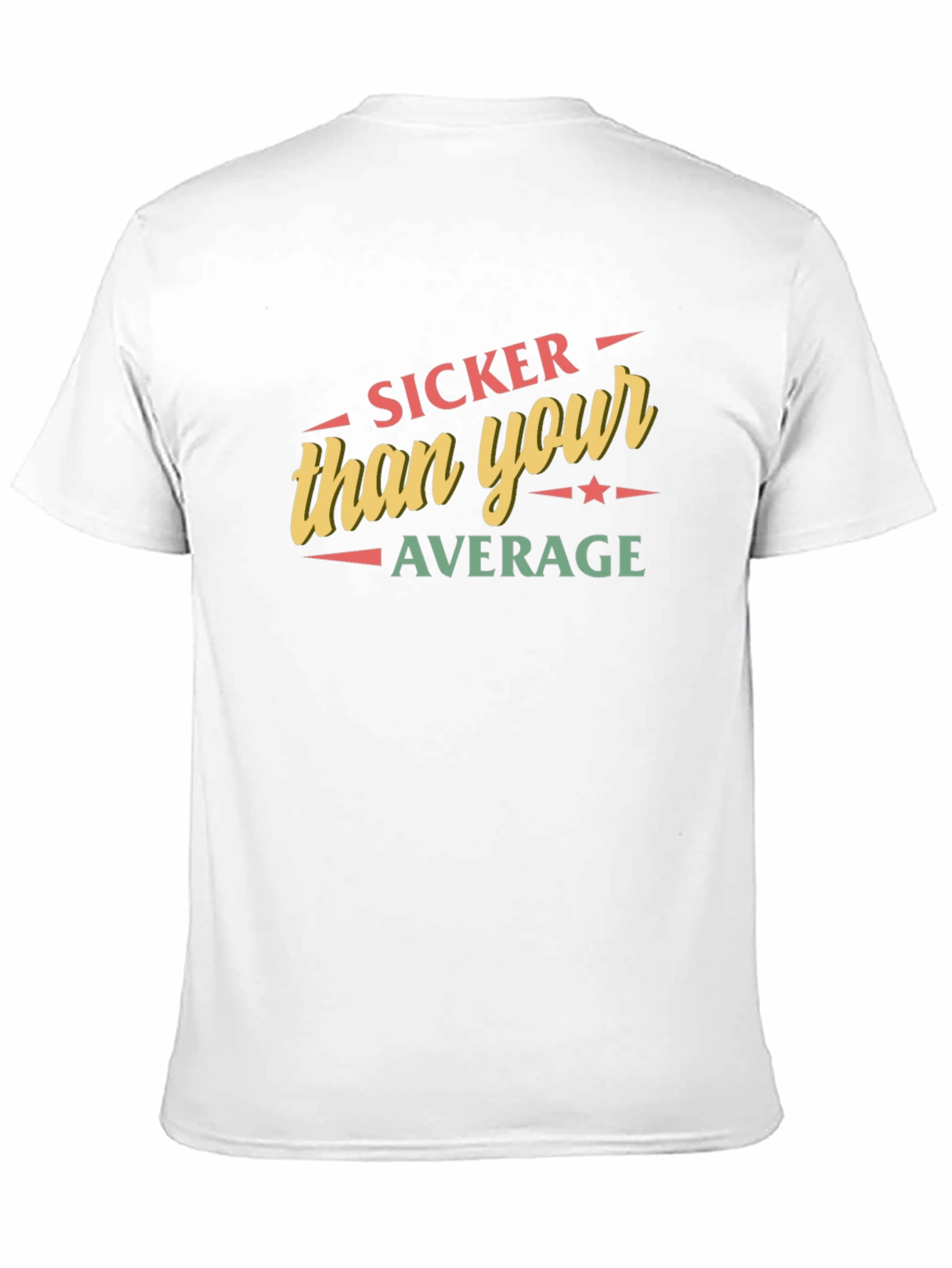 Sicker Than Your Average Graphic T-Shirt