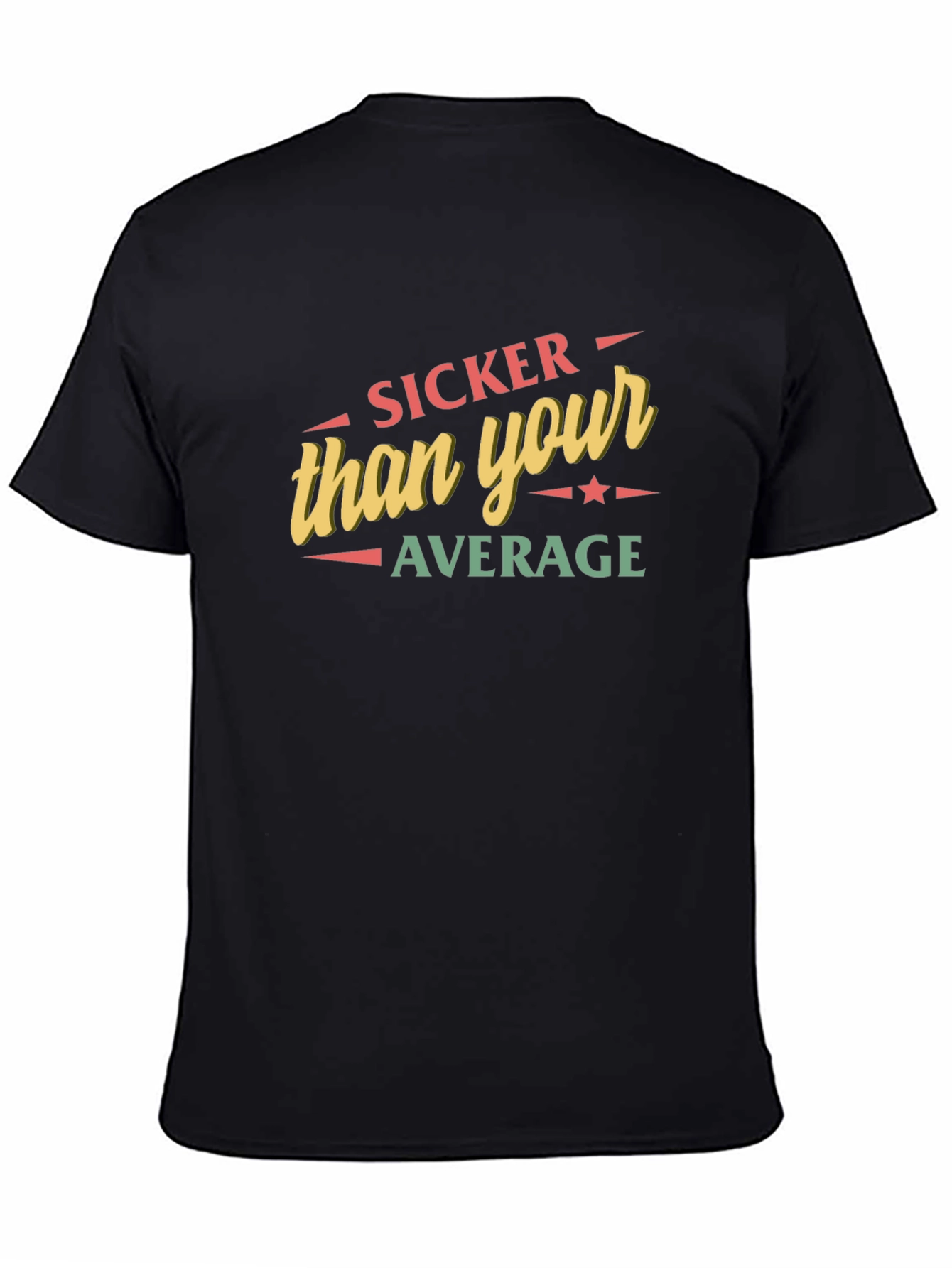 Sicker Than Your Average Graphic T-Shirt