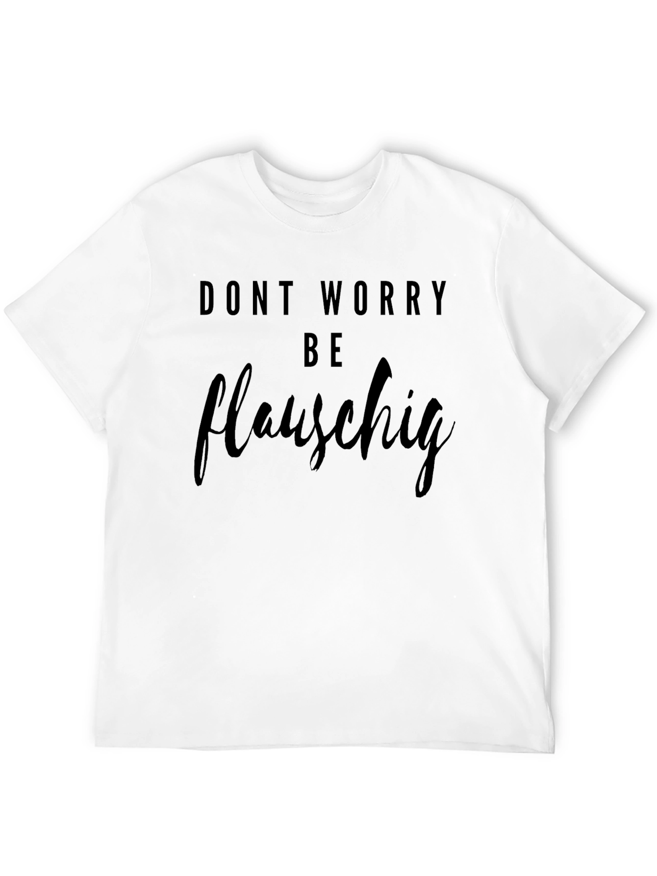 Dont Worry Be Flauschig Black T-Shirt