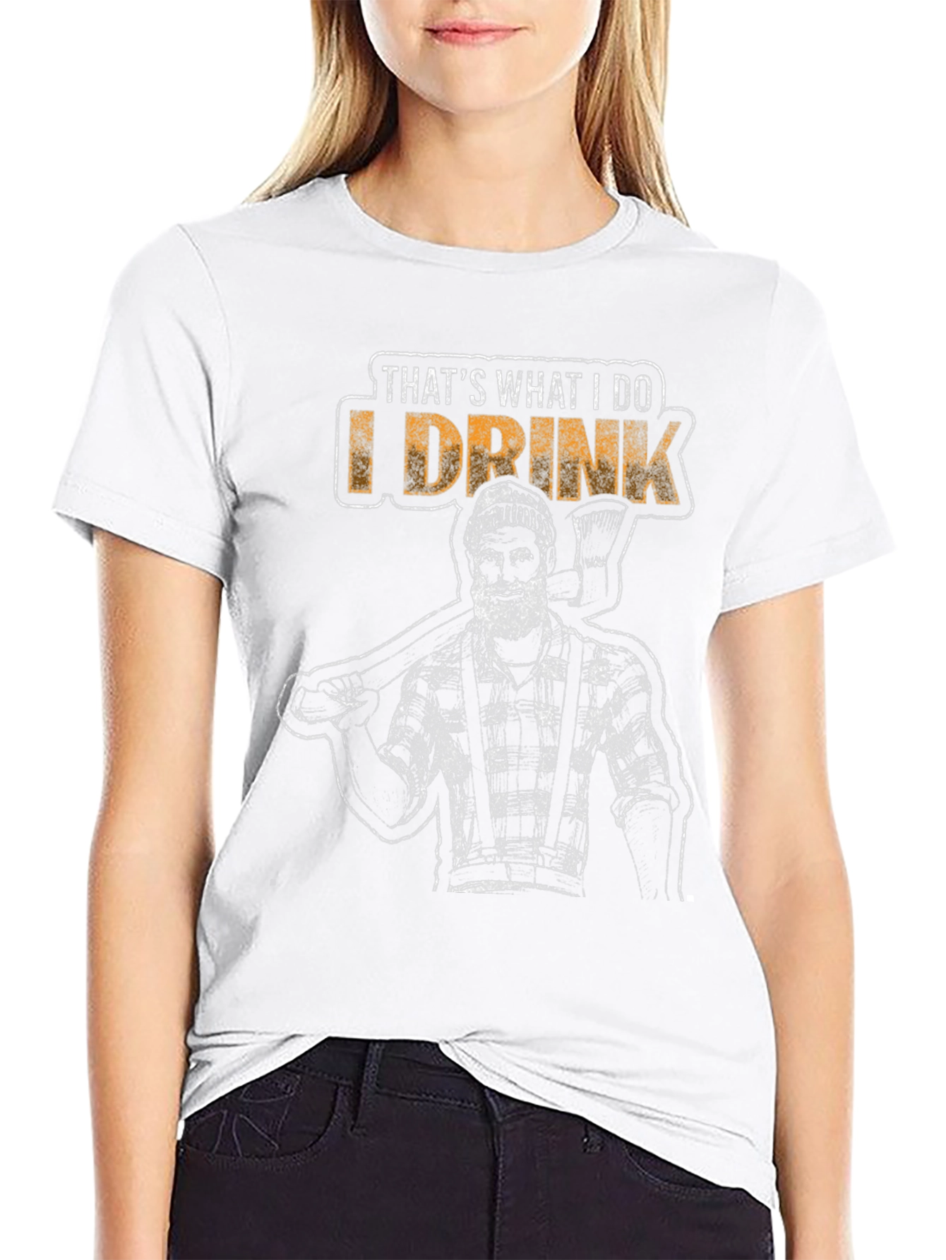 Thats What I Do I Drink Lumberjack T-Shirt