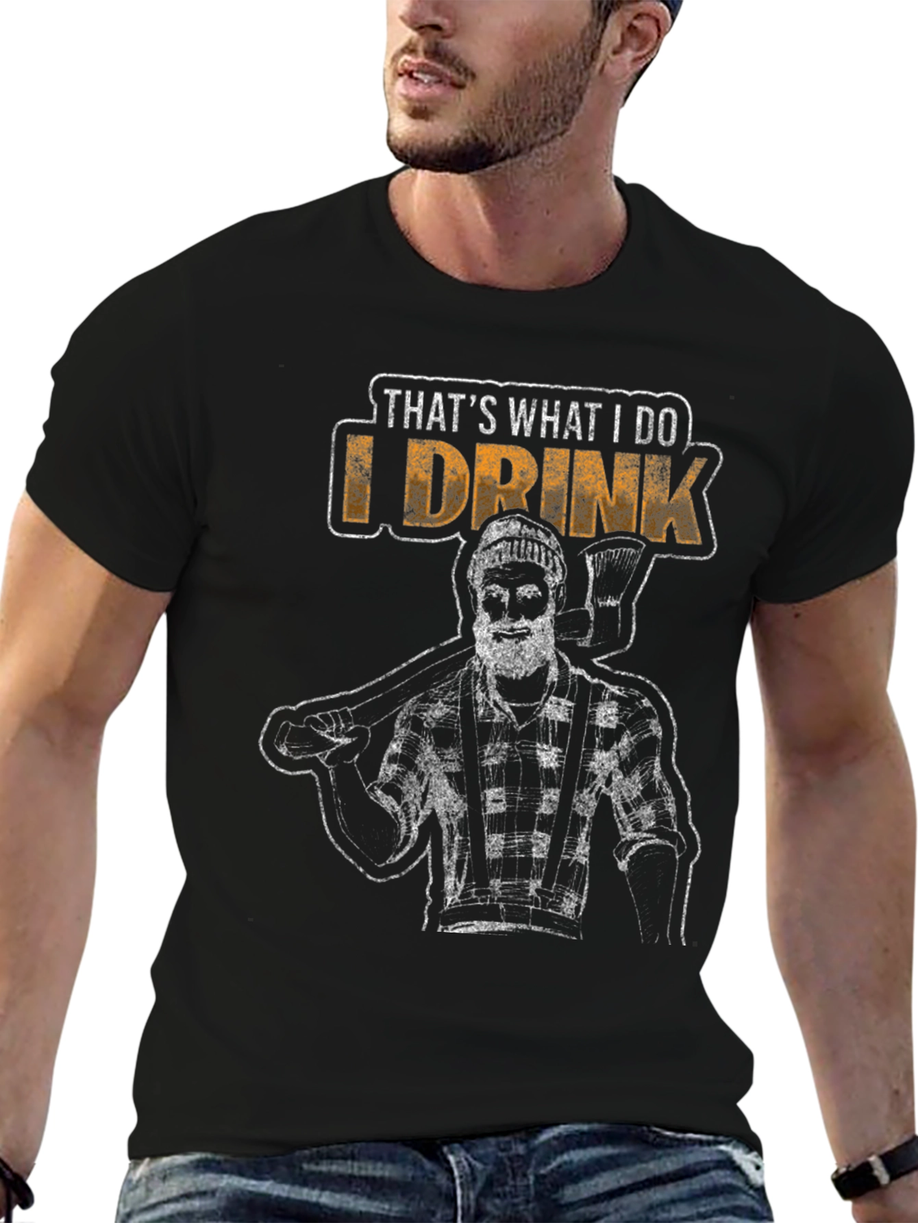 Thats What I Do I Drink Lumberjack T-Shirt