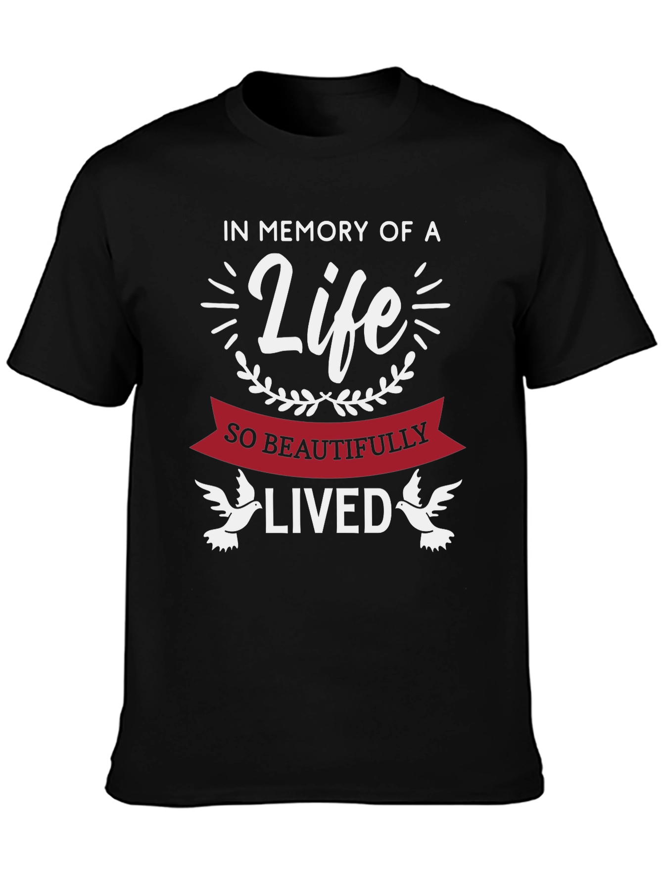 In Memory of a Life T-Shirt