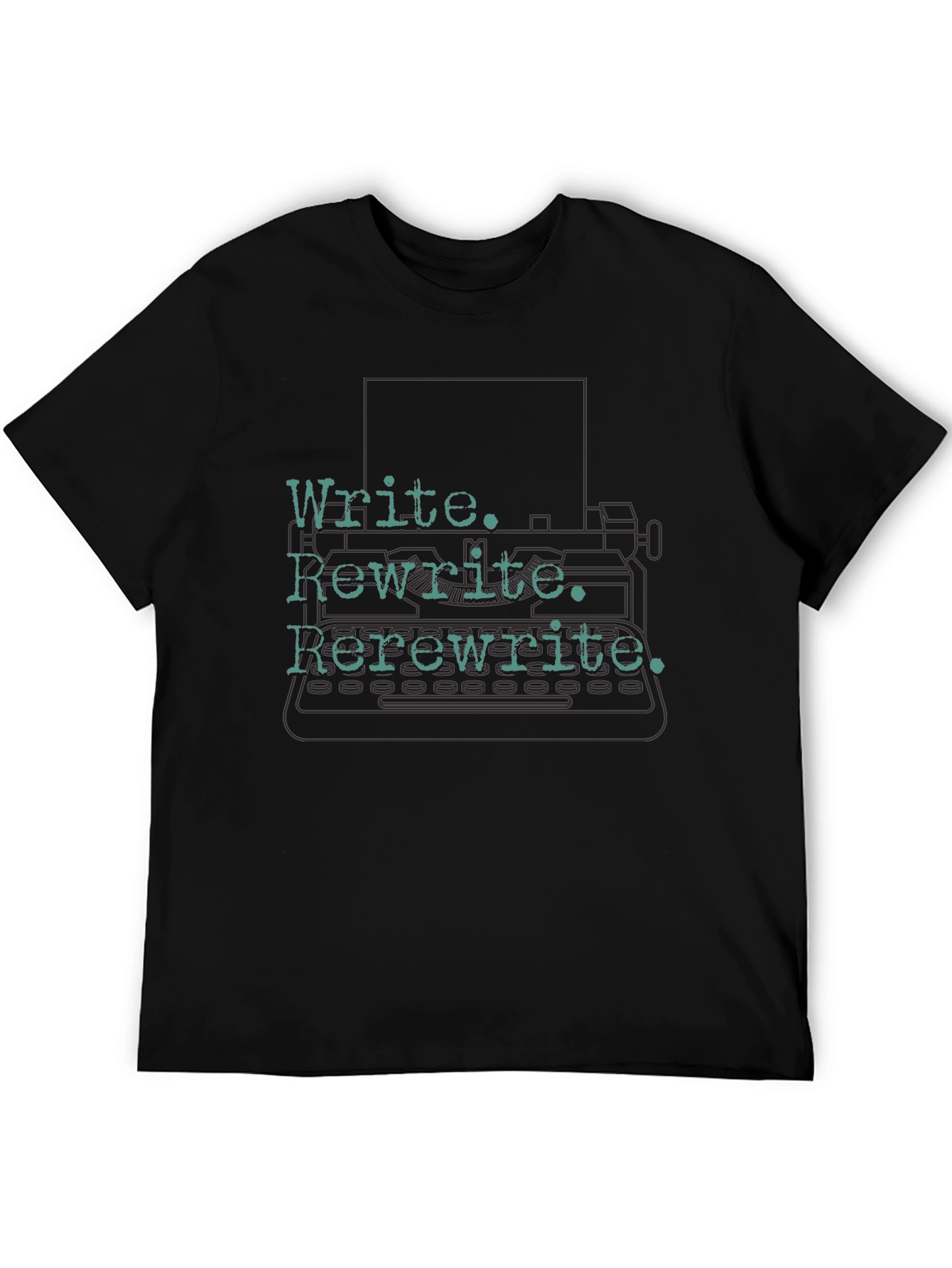 Write. Rewrite. Rerewrite. Writers T-Shirt