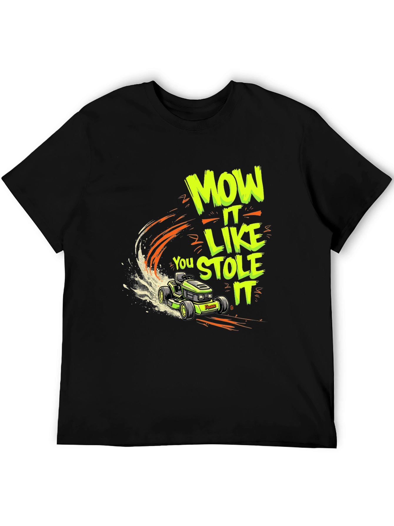 Mow It Like You Stole It Black T-Shirt