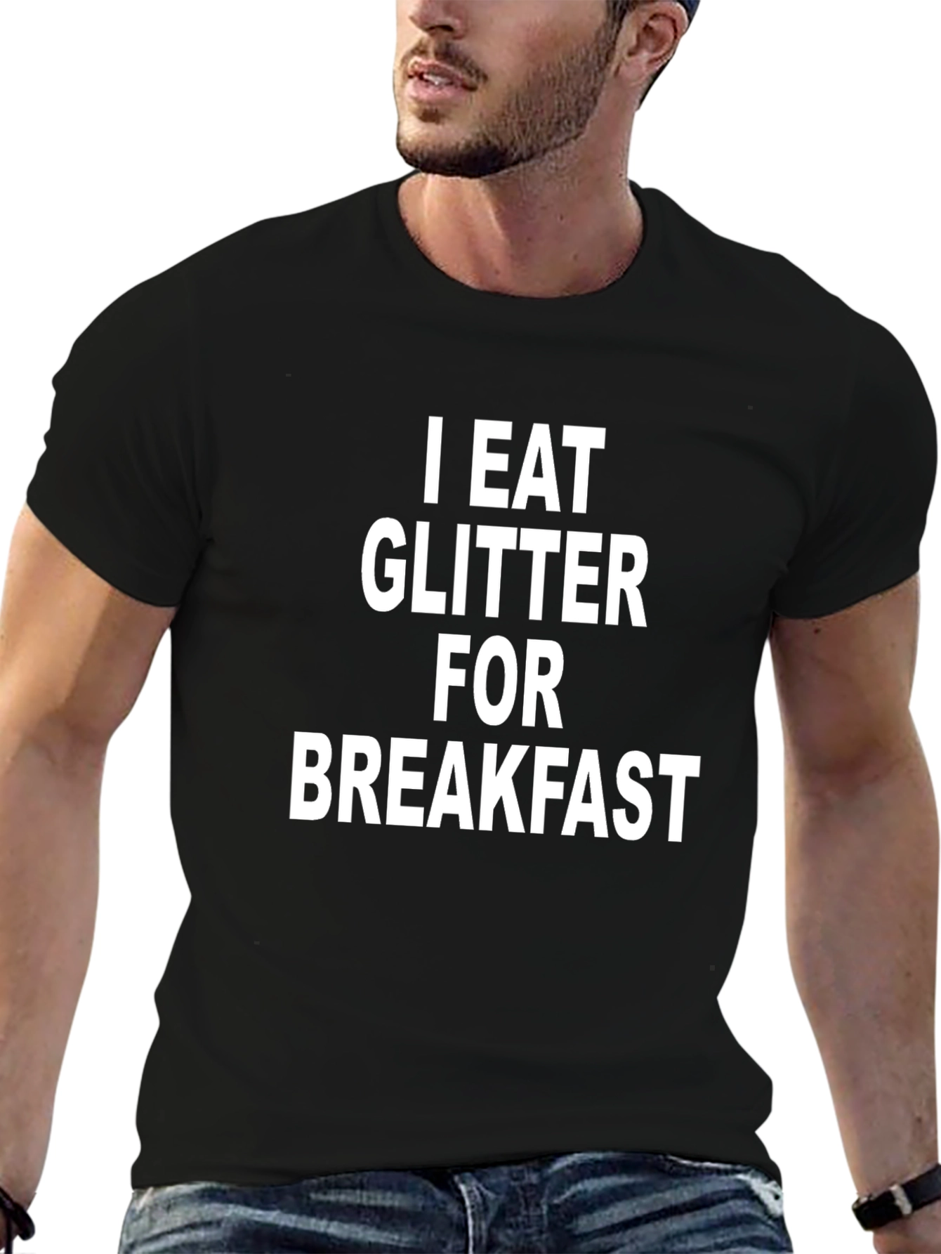 I Eat Glitter For Breakfast Graphic T-Shirt