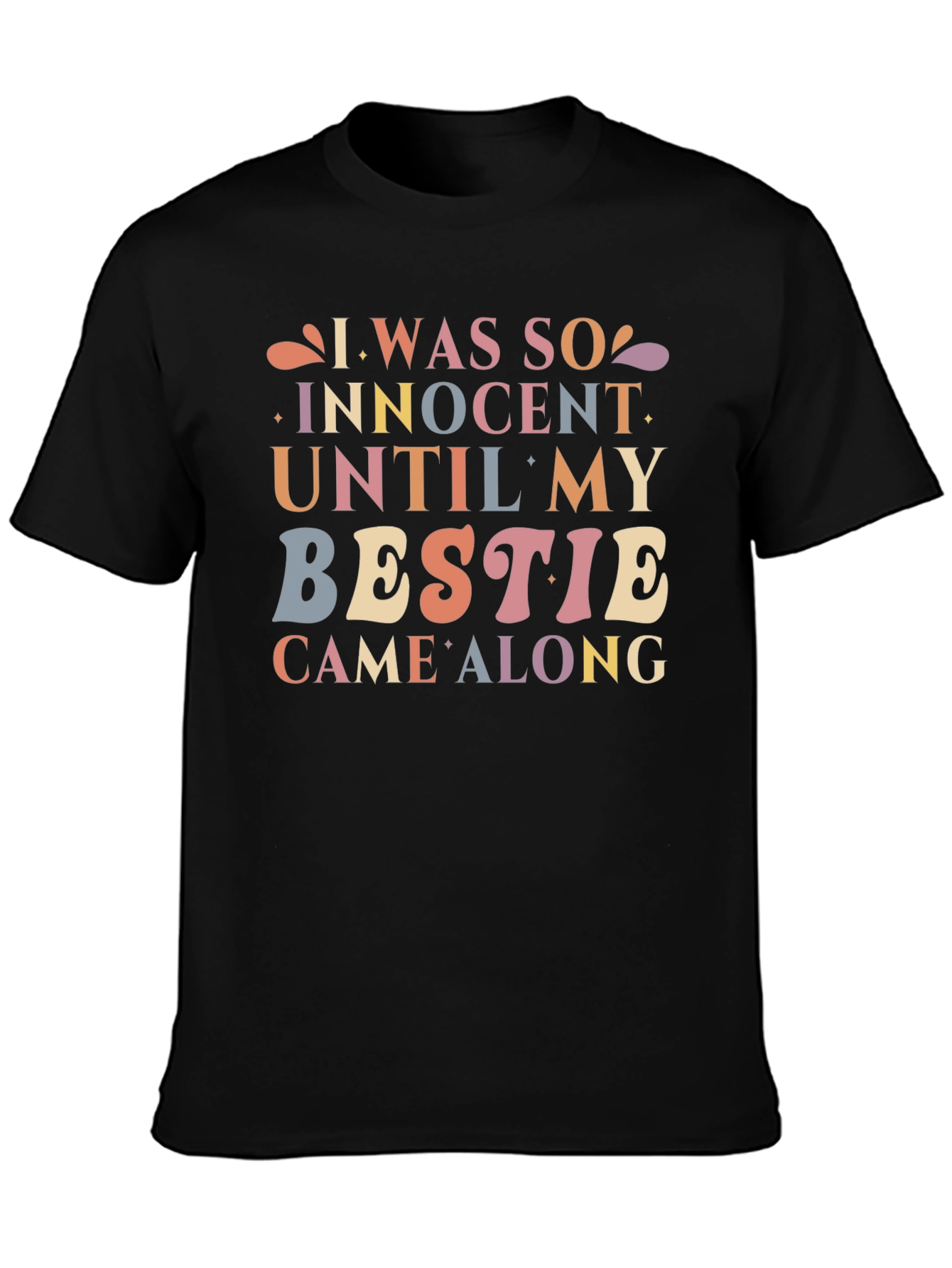 Innocent Until Bestie T-Shirt - Fun Novelty Tee