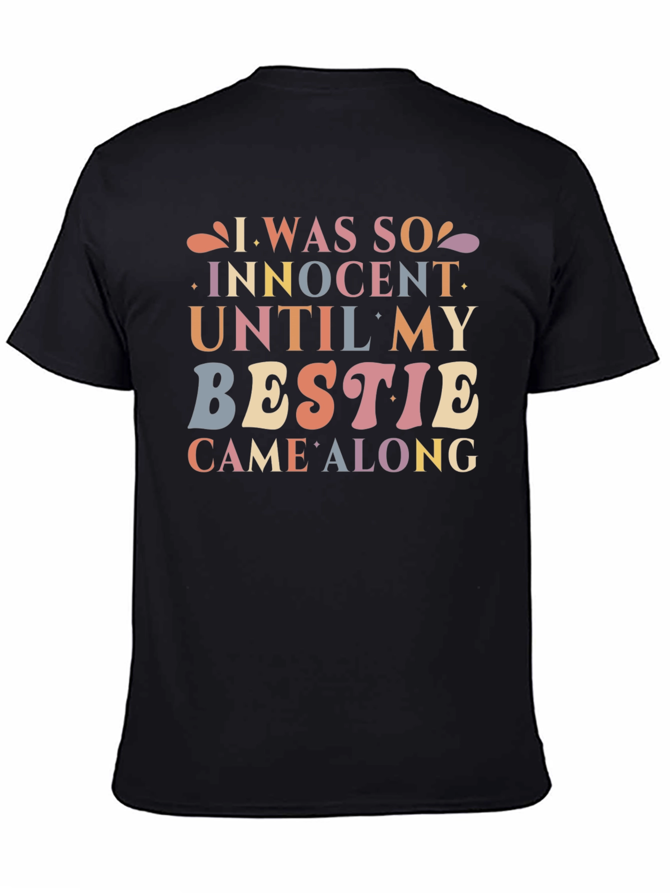 Innocent Until Bestie T-Shirt - Fun Novelty Tee