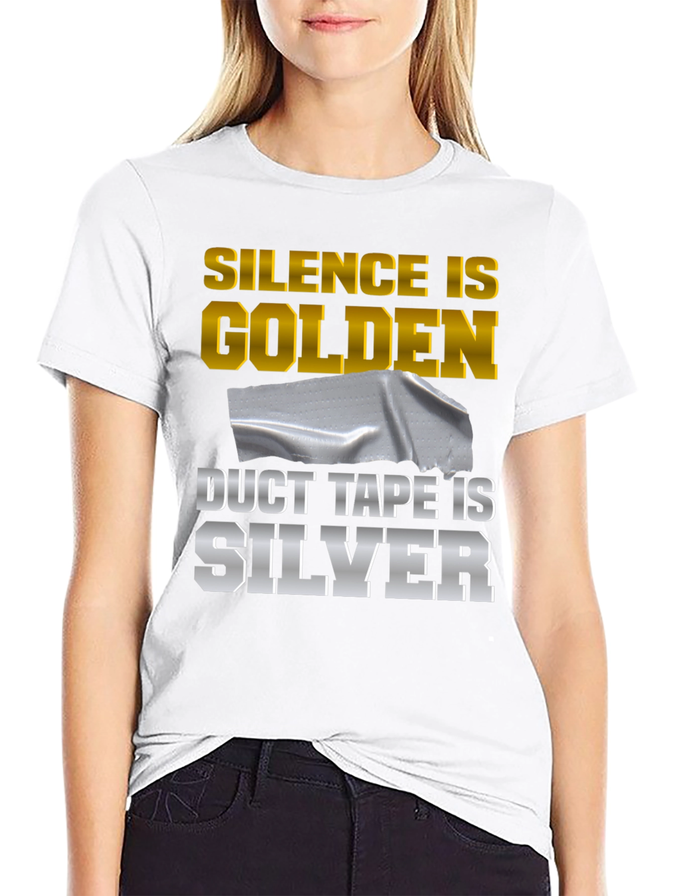 Silence is Golden Duct Tape is Silver Funny T-Shirt