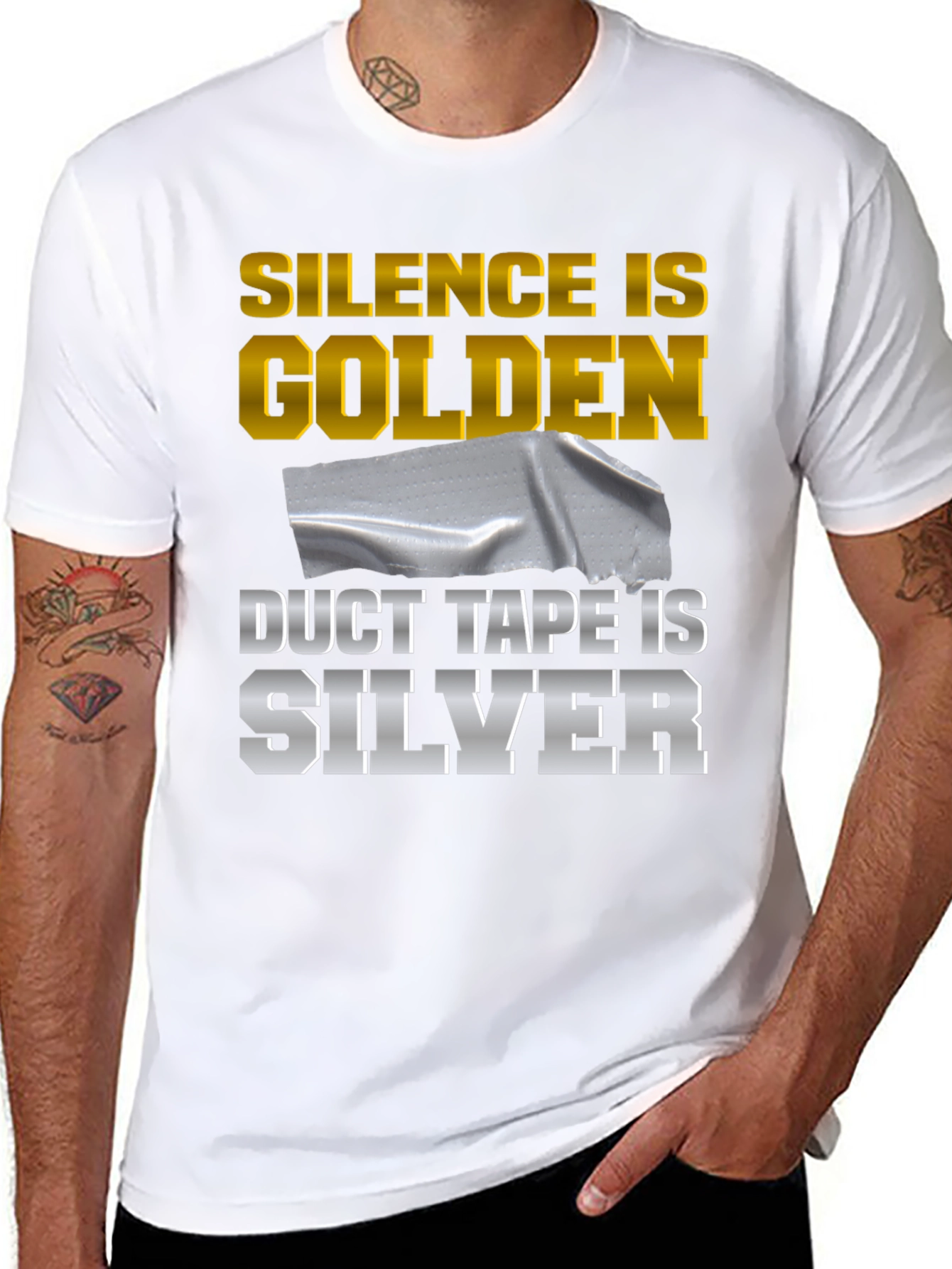 Silence is Golden Duct Tape is Silver Funny T-Shirt