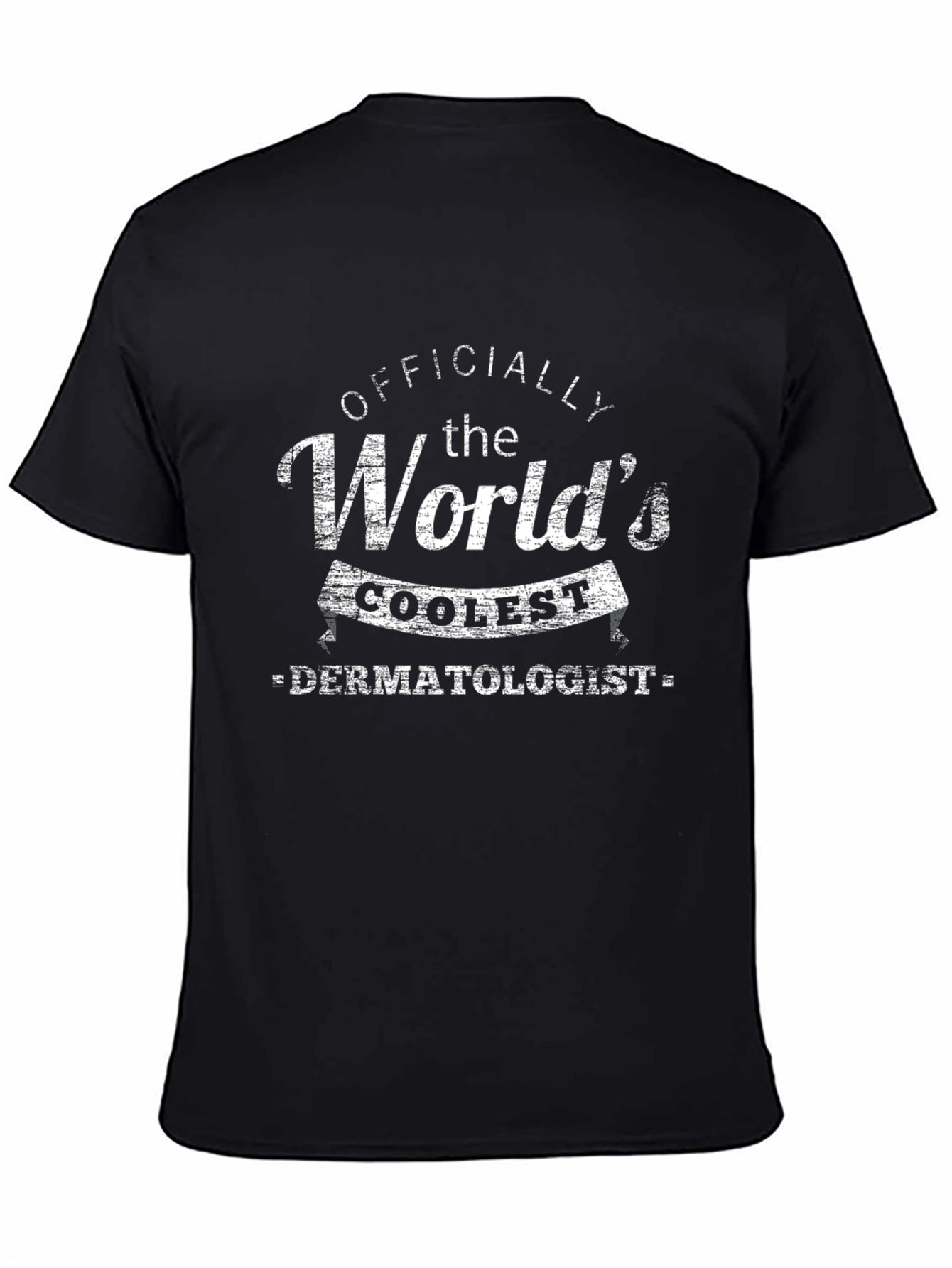 Worlds Coolest Dermatologist T-Shirt - Black
