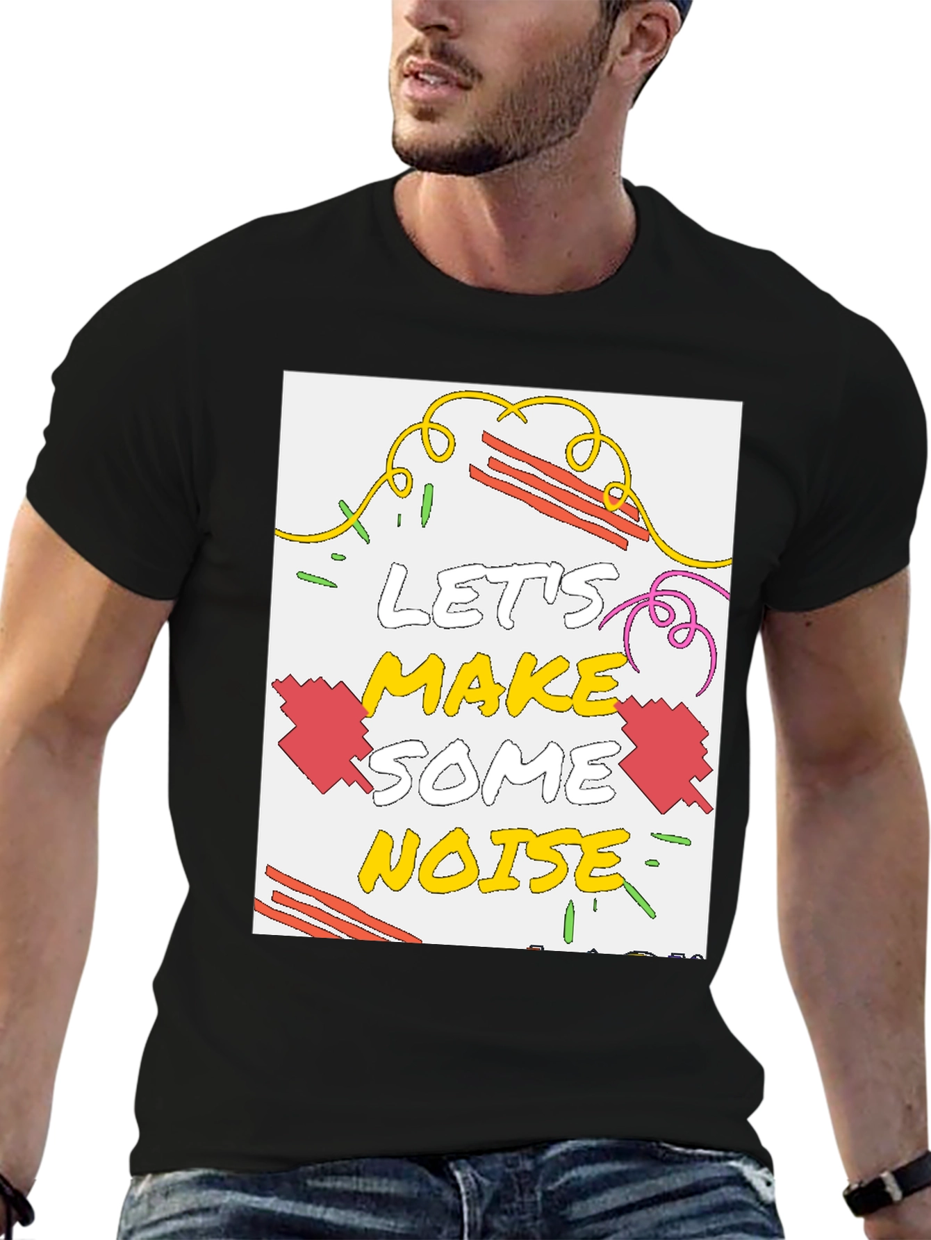 Lets Make Some Noise Graphic T-Shirt