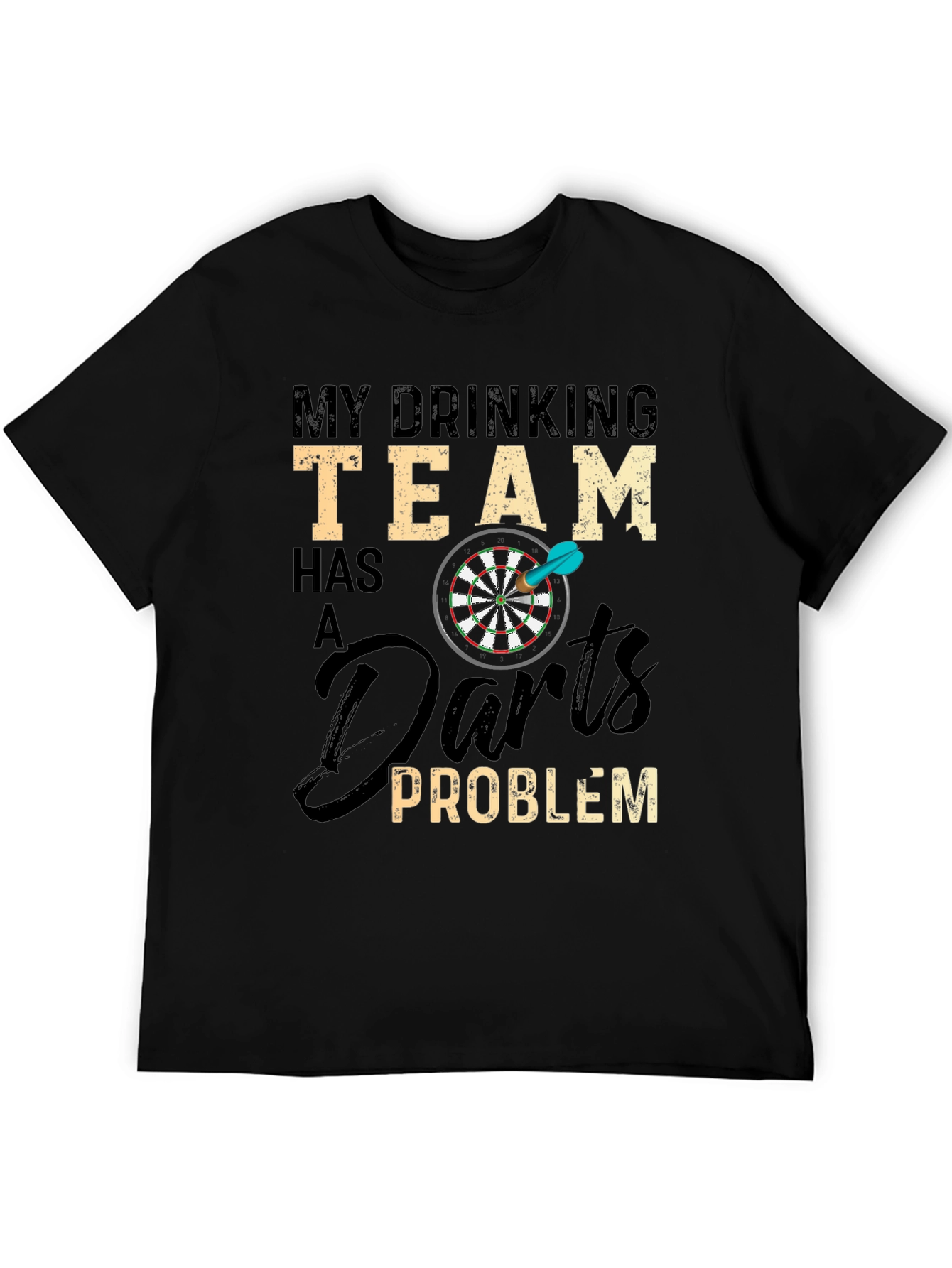 Funny Drinking Team Darts Problem Graphic T-Shirt