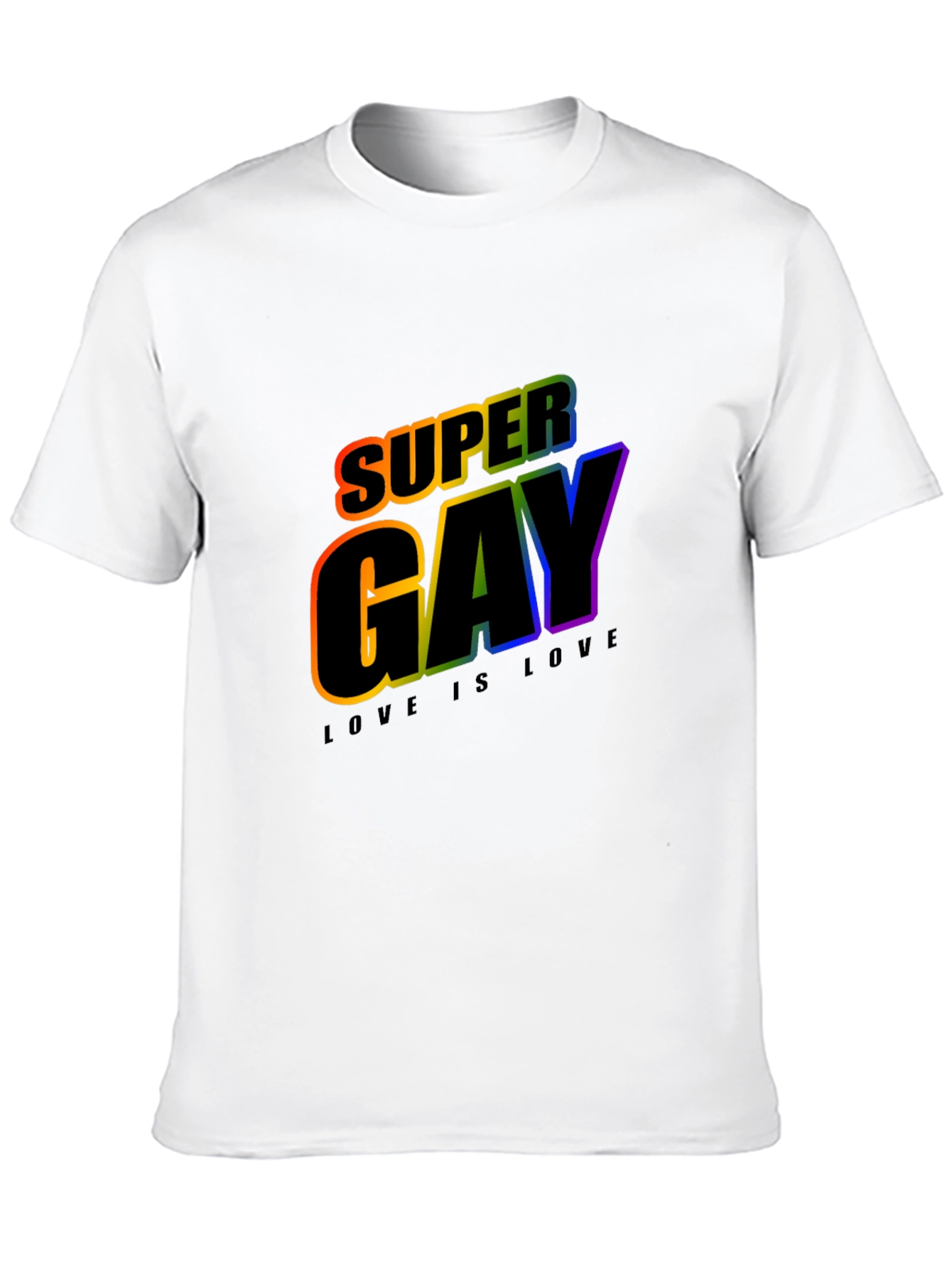 Super Gay Rainbow Pride T-Shirt - Love is Love!